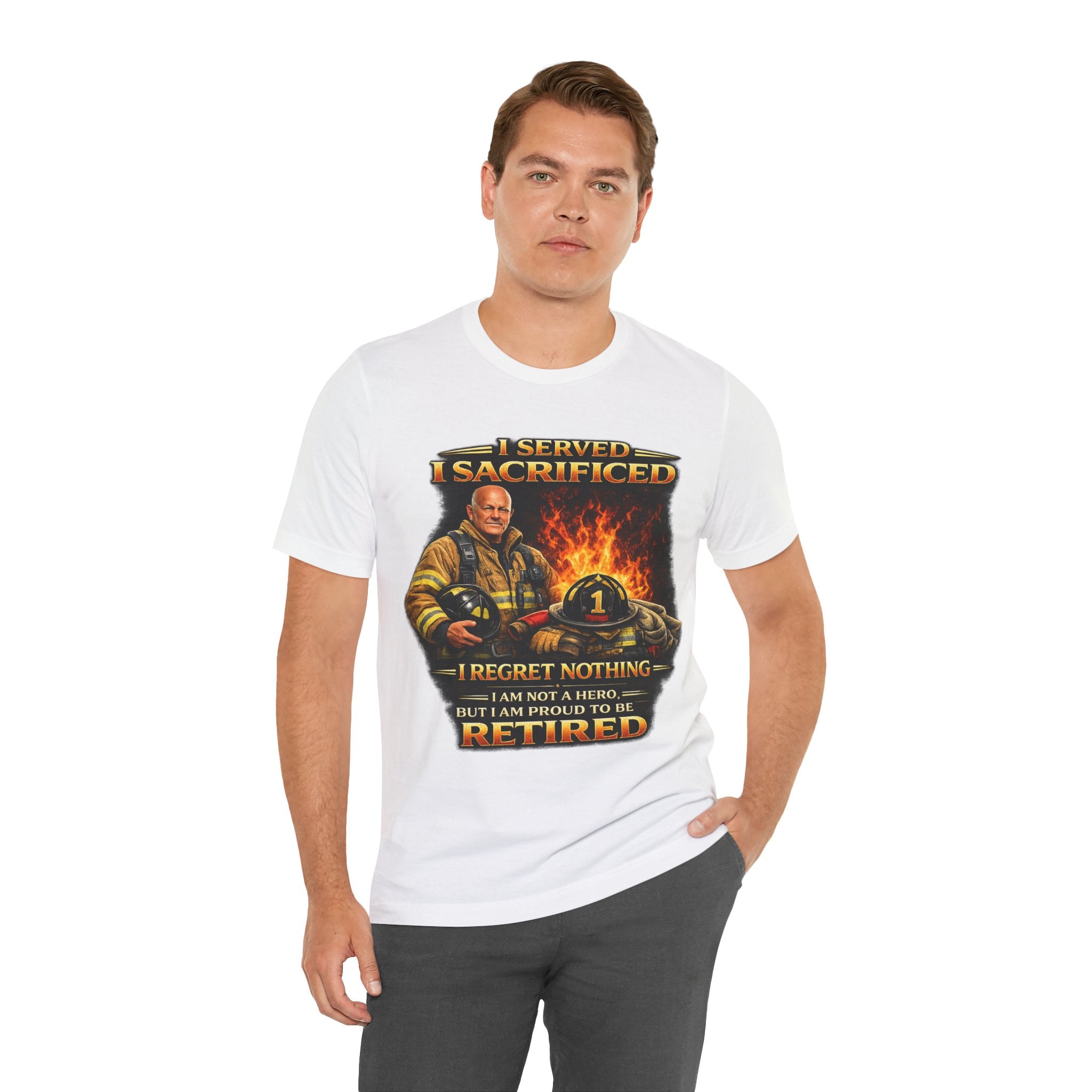 Retired Firefighter T-Shirt — "I Served, I Sacrificed, I Regret Nothing" Memorial Tee