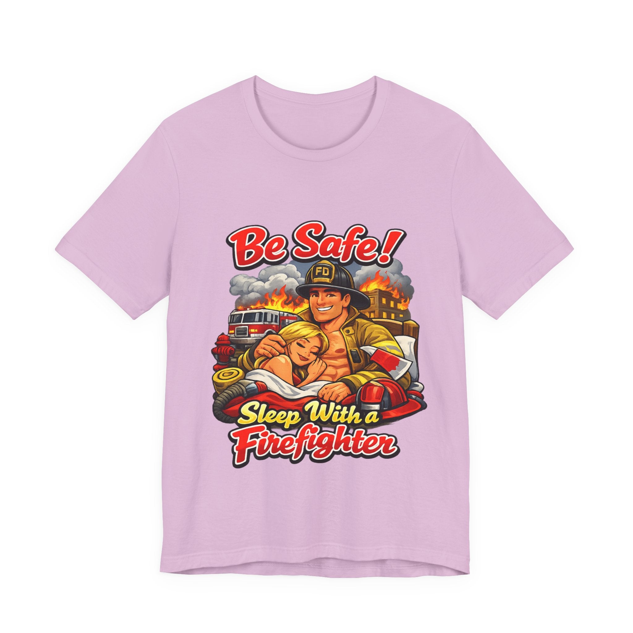 Be Safe! Sleep With a Firefighter T-Shirt — Retro Firefighter Graphic Tee