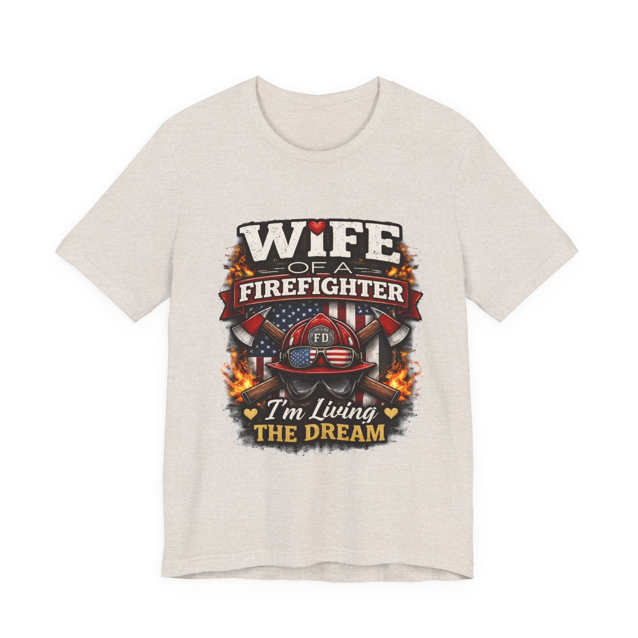 Wife of a Firefighter T-Shirt – “I’m Living the Dream” Firefighter Wife Tee