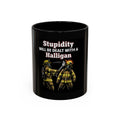 Firefighter Coffee Mug - "Stupidity Will Be Dealt With A Halligan" Accent Mug