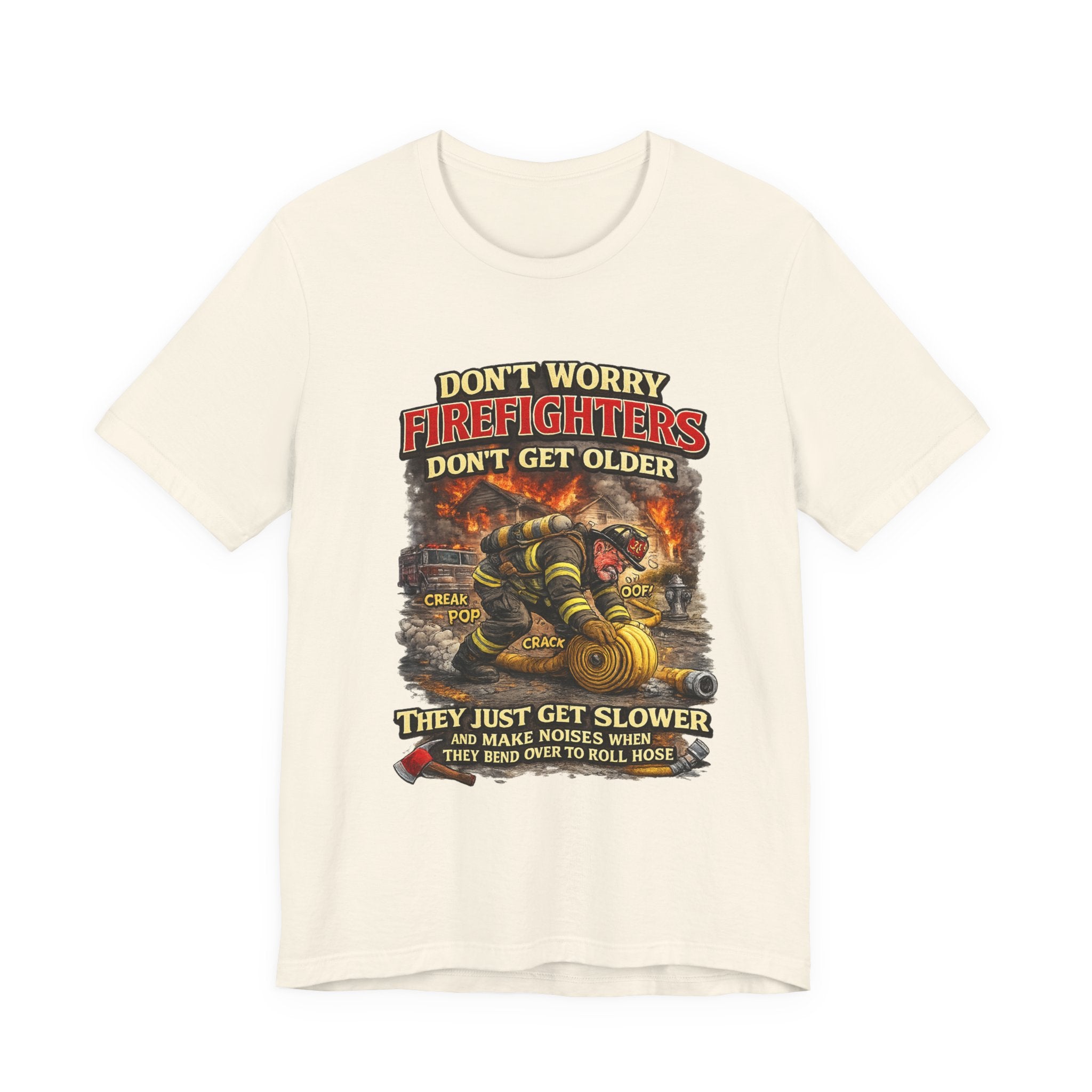 Retired Firefighter T-Shirt — "Don't Worry Firefighters Don't Get Older" Vintage Rescue Tee