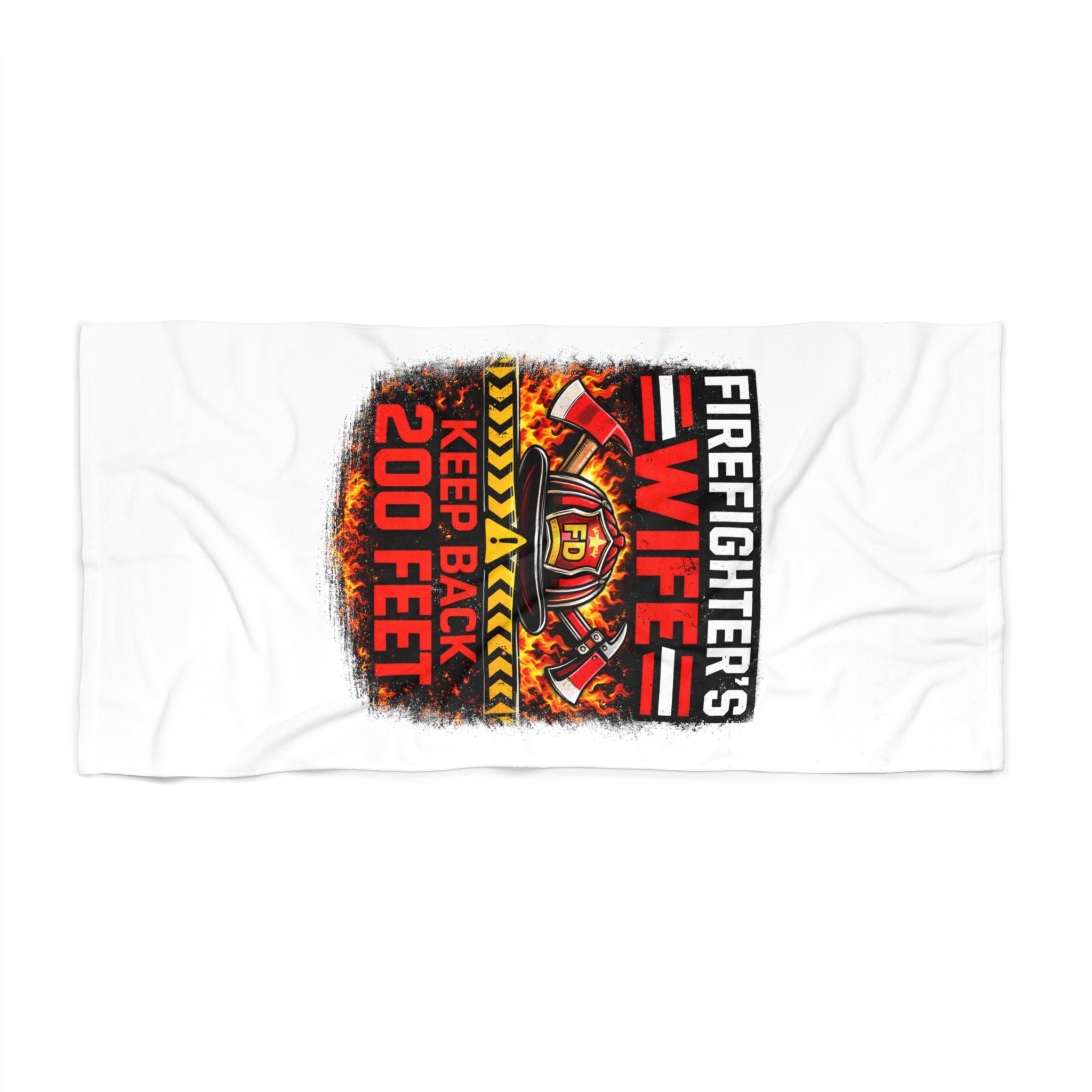 Firefighter's Wife Beach Towel – "Keep Back 200 Feet" Graphic
