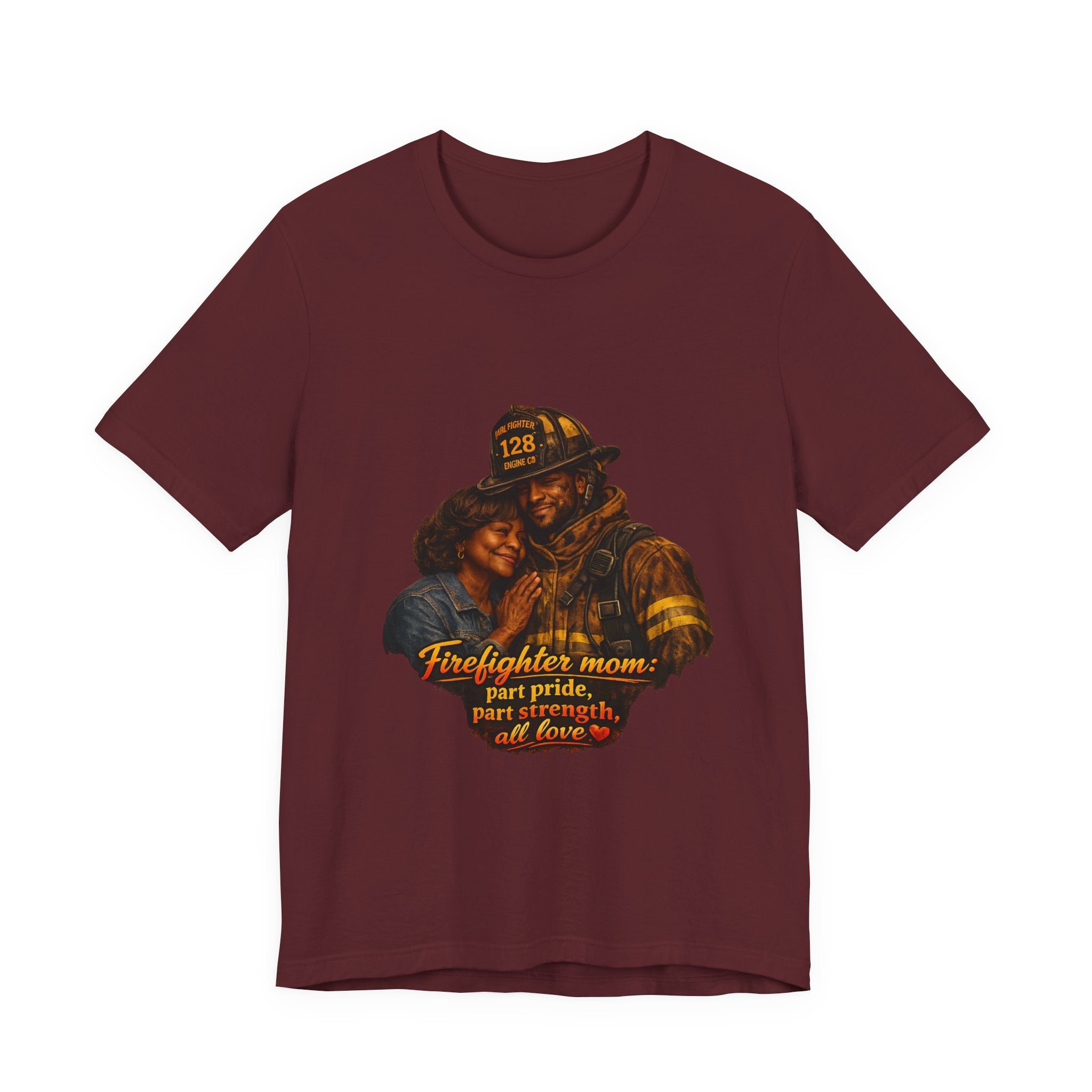Firefighter Mom Tee — "part pride, part strength, all love" Shirt