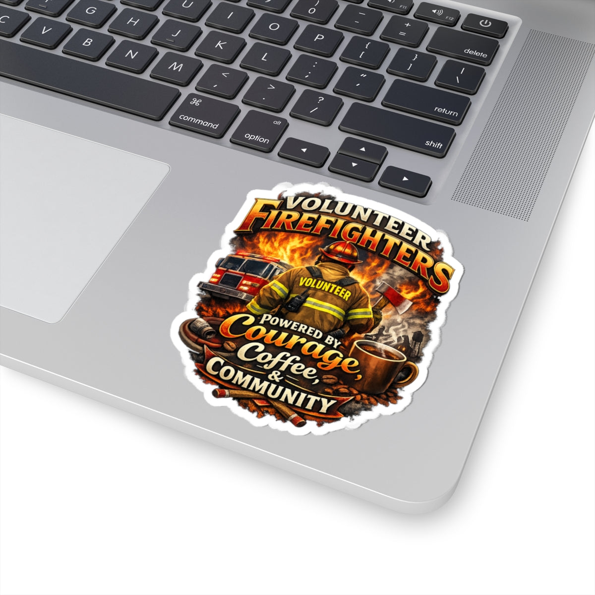 Volunteer Firefighters Kiss-Cut Sticker — "Powered by Courage, Coffee & Community"