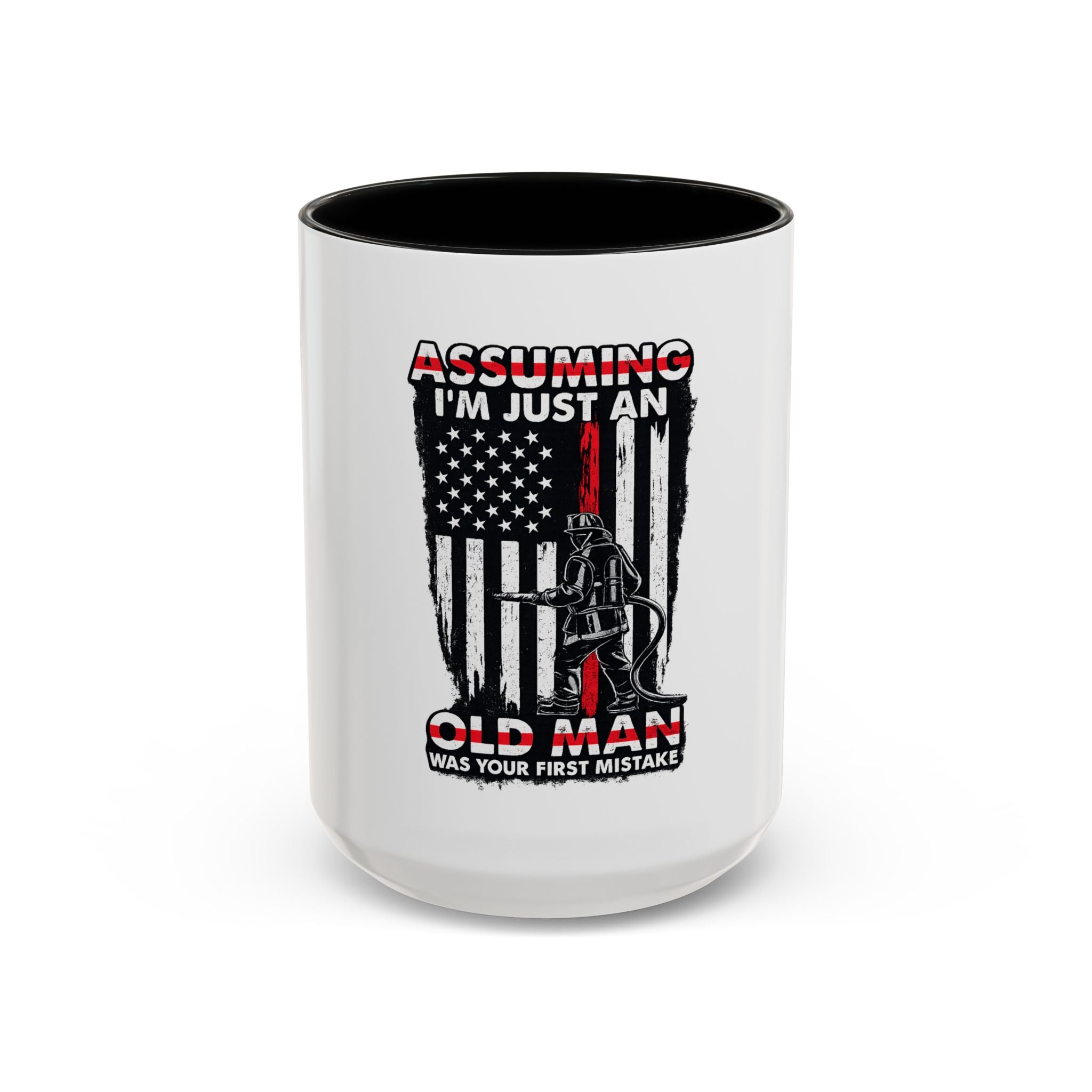 Coffee Mug - "Assuming I'm Just An Old Man" Firefighter Tribute Accent Mug (11/15oz)