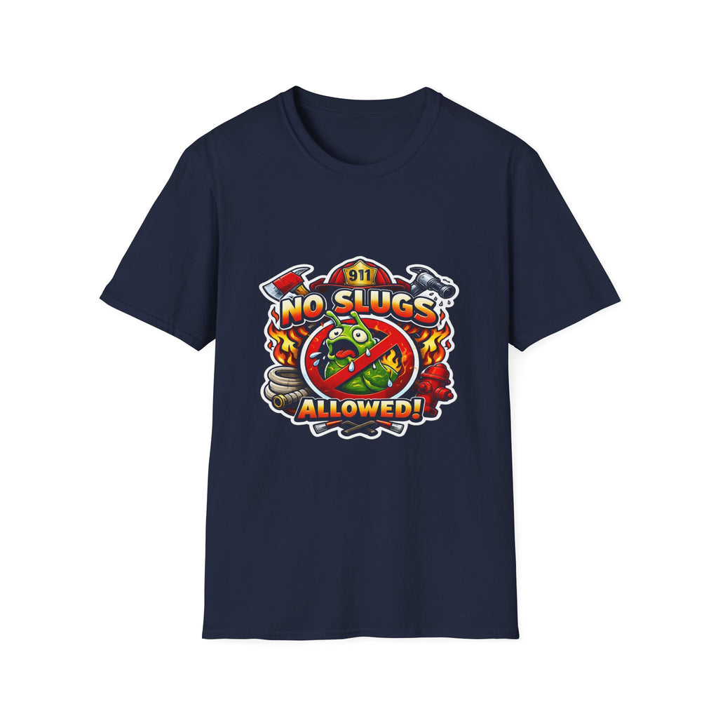 No Slugs Allowed T-Shirt — Firefighter T-Shirt Front Graphic