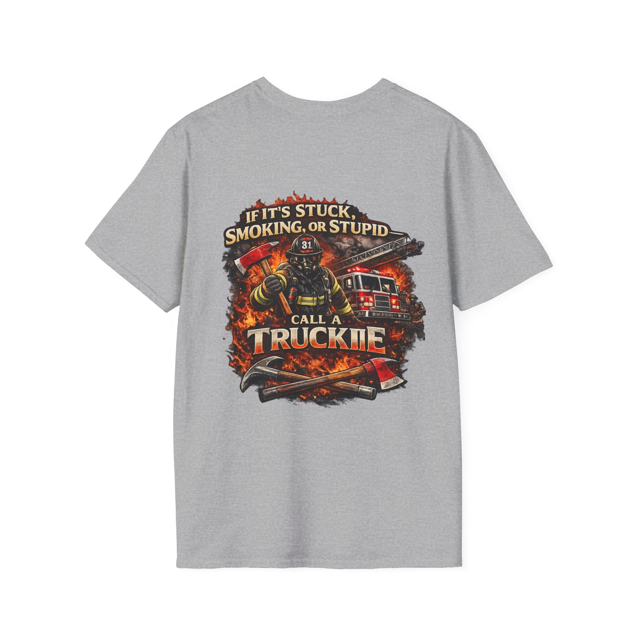 Truck Crew T-Shirt — “If It’s Stuck, Smoking, or Stupid, Call a Truckie”