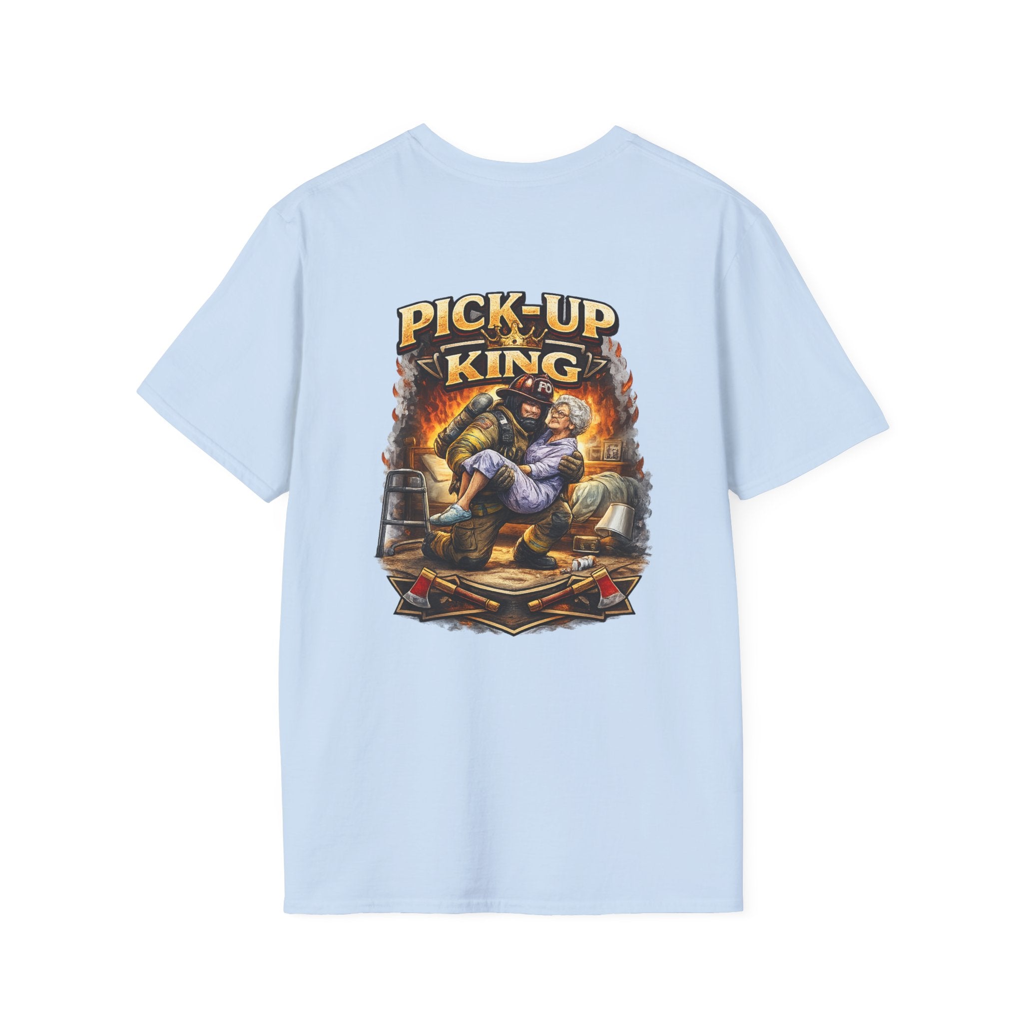 "Pick Up King" Firefighter Lift Assist T-Shirt —