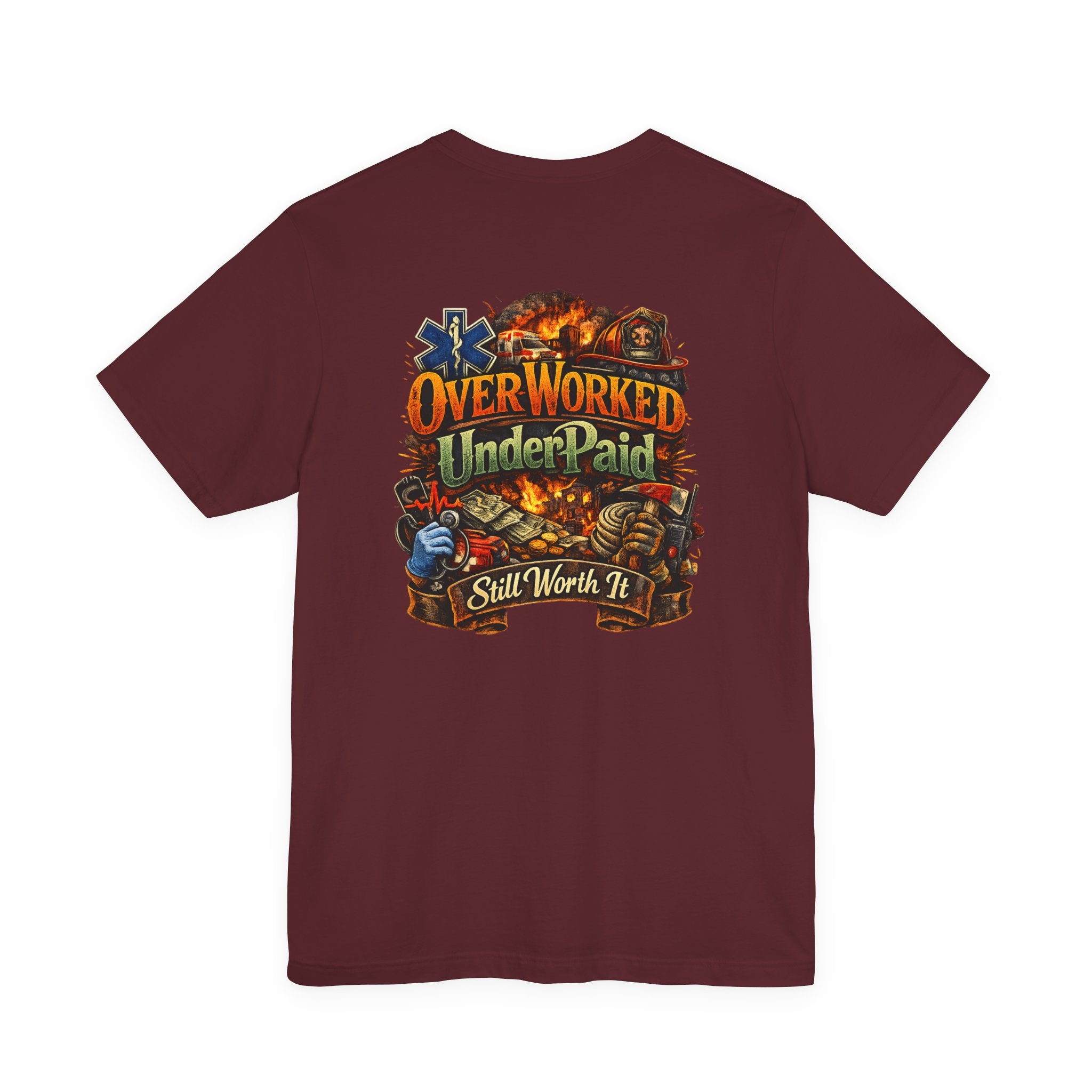 Overworked Underpaid Graphic Tee — "Still Worth It" Back Print