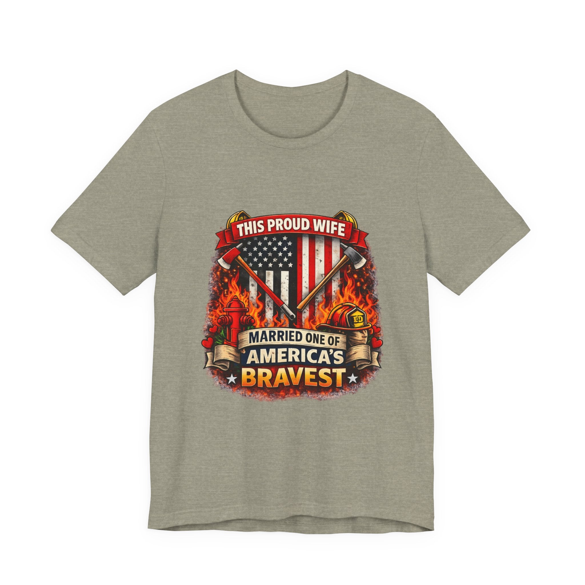 T-Shirt — "This Proud Wife Married One of America's Bravest" Firefighter Tribute Tee