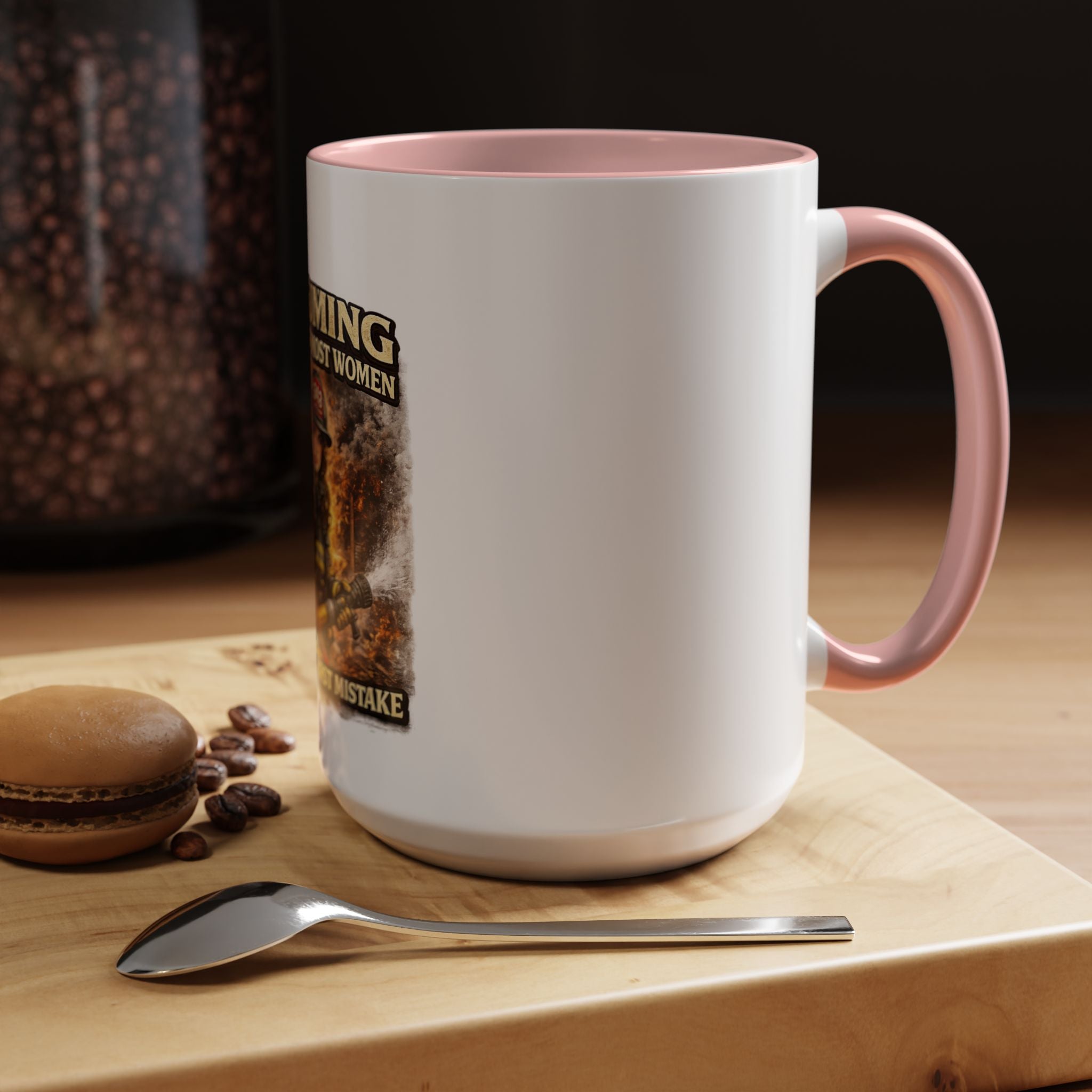 Firefighter Coffee Mug — "Assuming I Was Like Most Women Was Your First Mistake" Accent Mug