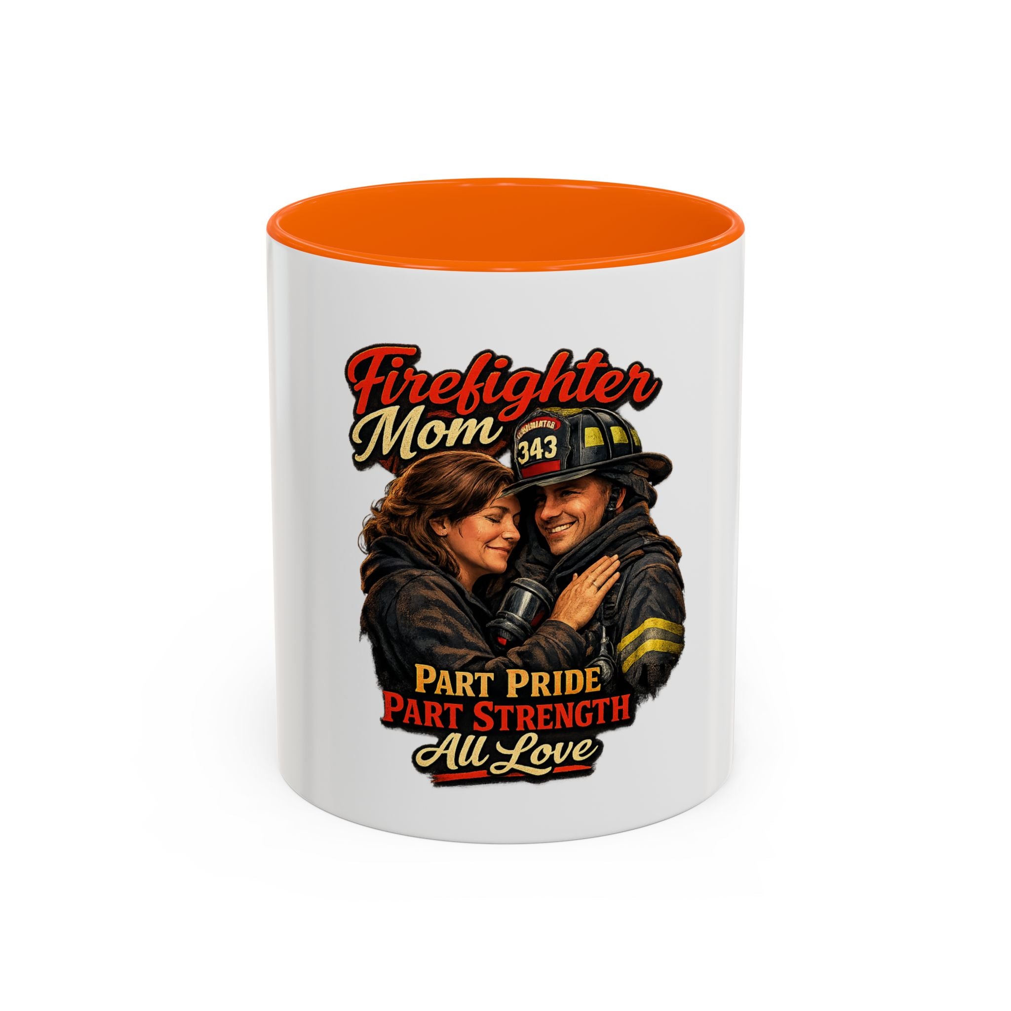 Firefighter Mom Coffee Mug — "Part Pride, Part Strength, All Love" (11/15oz)