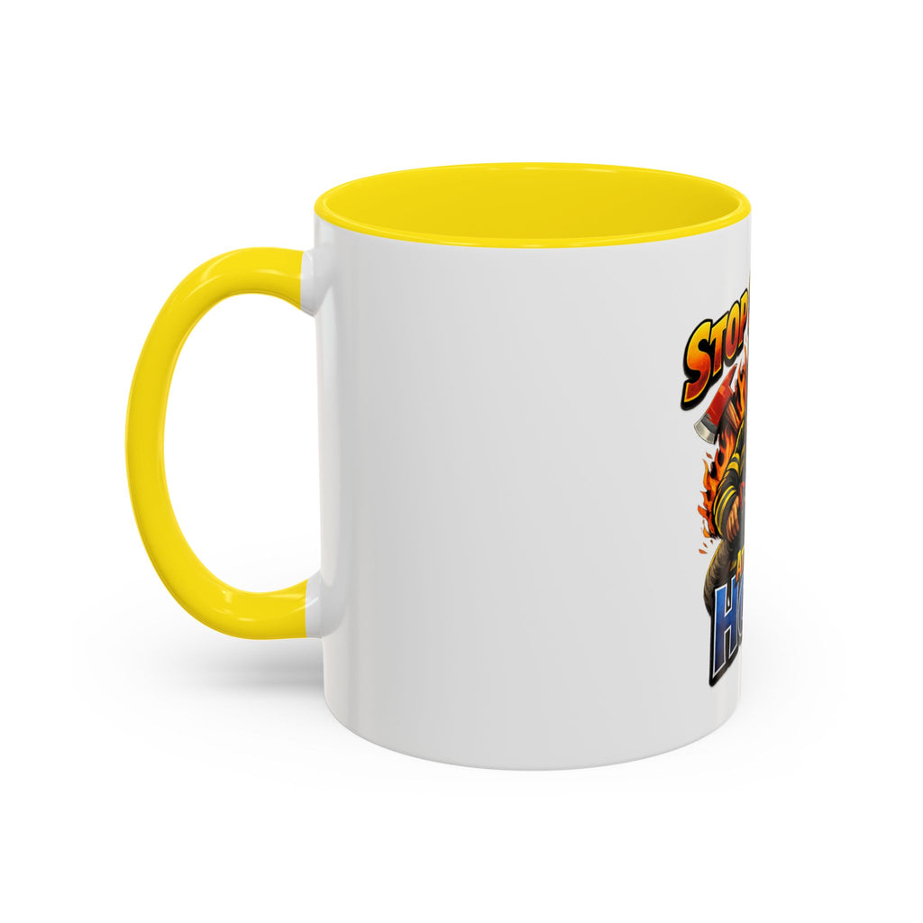 Stop Staring At My Hose Firefighter Coffee Mug