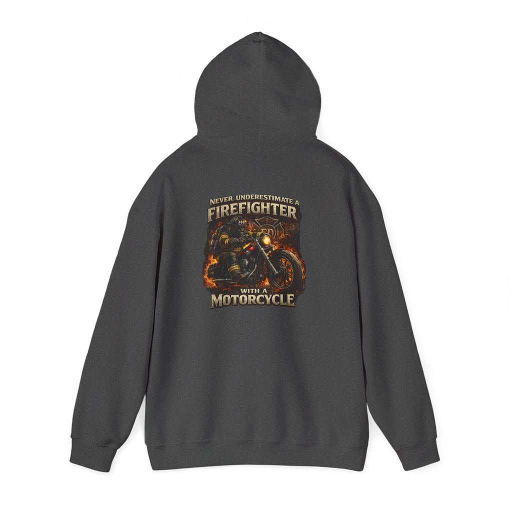 Firefighter Motorcycle Hoodie - "Never Underestimate a Firefighter with a Motorcycle" Graphic Pullover