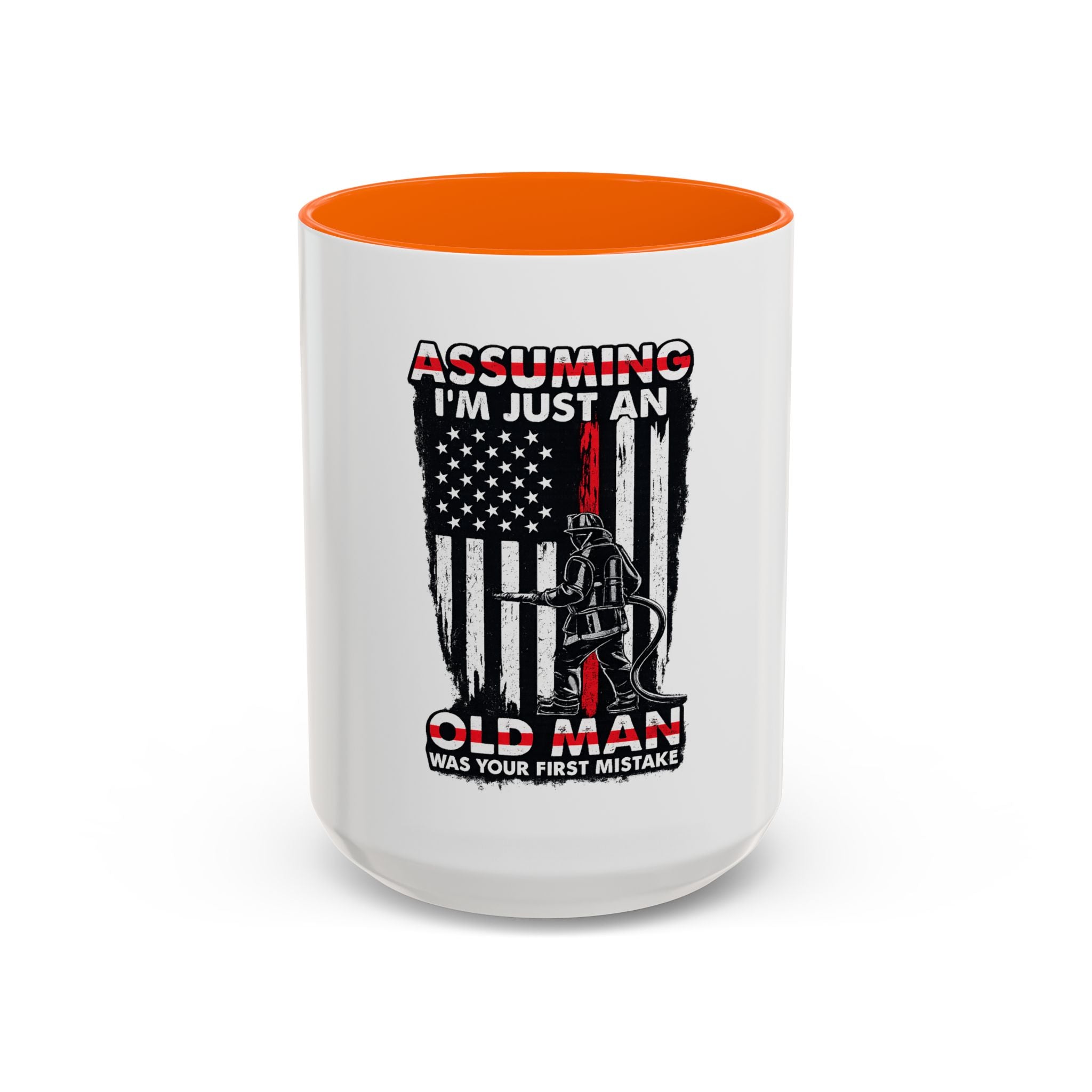 Coffee Mug - "Assuming I'm Just An Old Man" Firefighter Tribute Accent Mug (11/15oz)