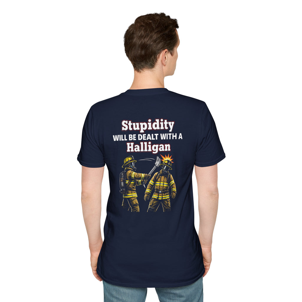 Firefighter T‑Shirt — "Stupidity Will Be Dealt With a Halligan" Graphic Tee