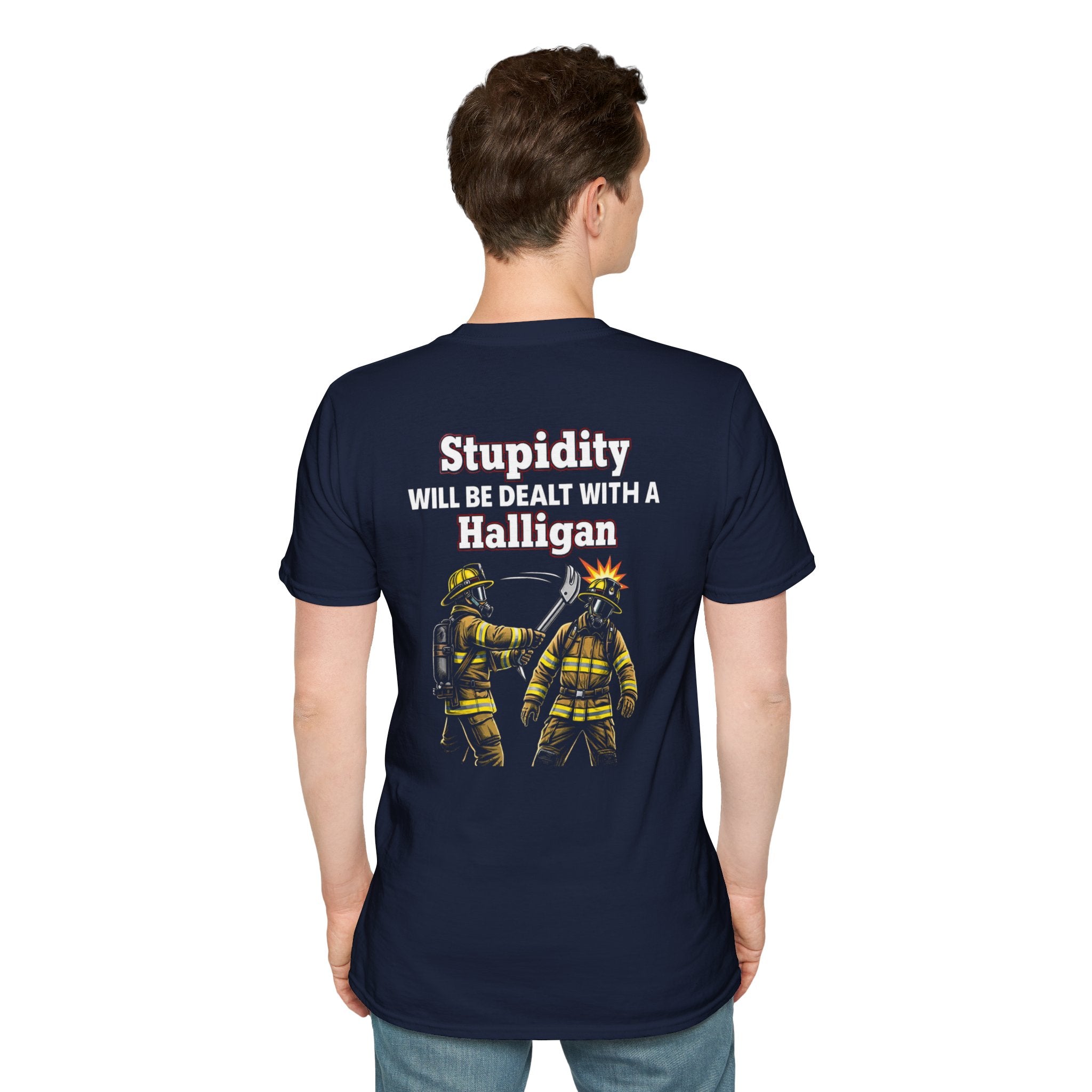 Firefighter T‑Shirt — "Stupidity Will Be Dealt With a Halligan" Graphic Tee