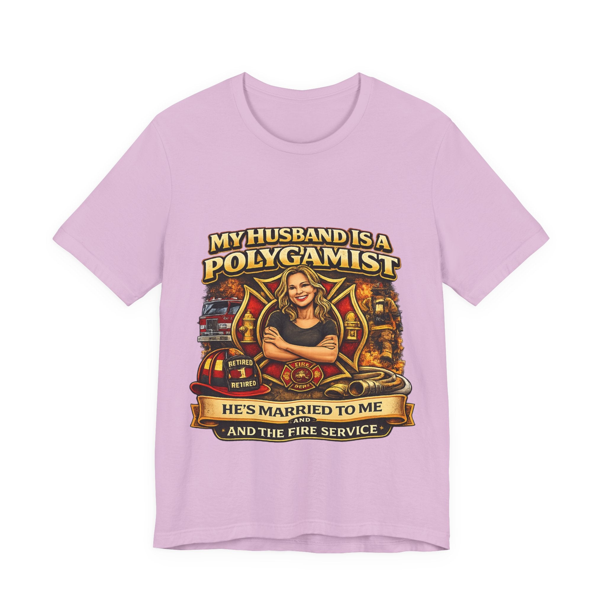 Firefighter Wife T‑Shirt - "My Husband is a Polygamist" Humor Tee (He’s Married to Me & the Fire Service)