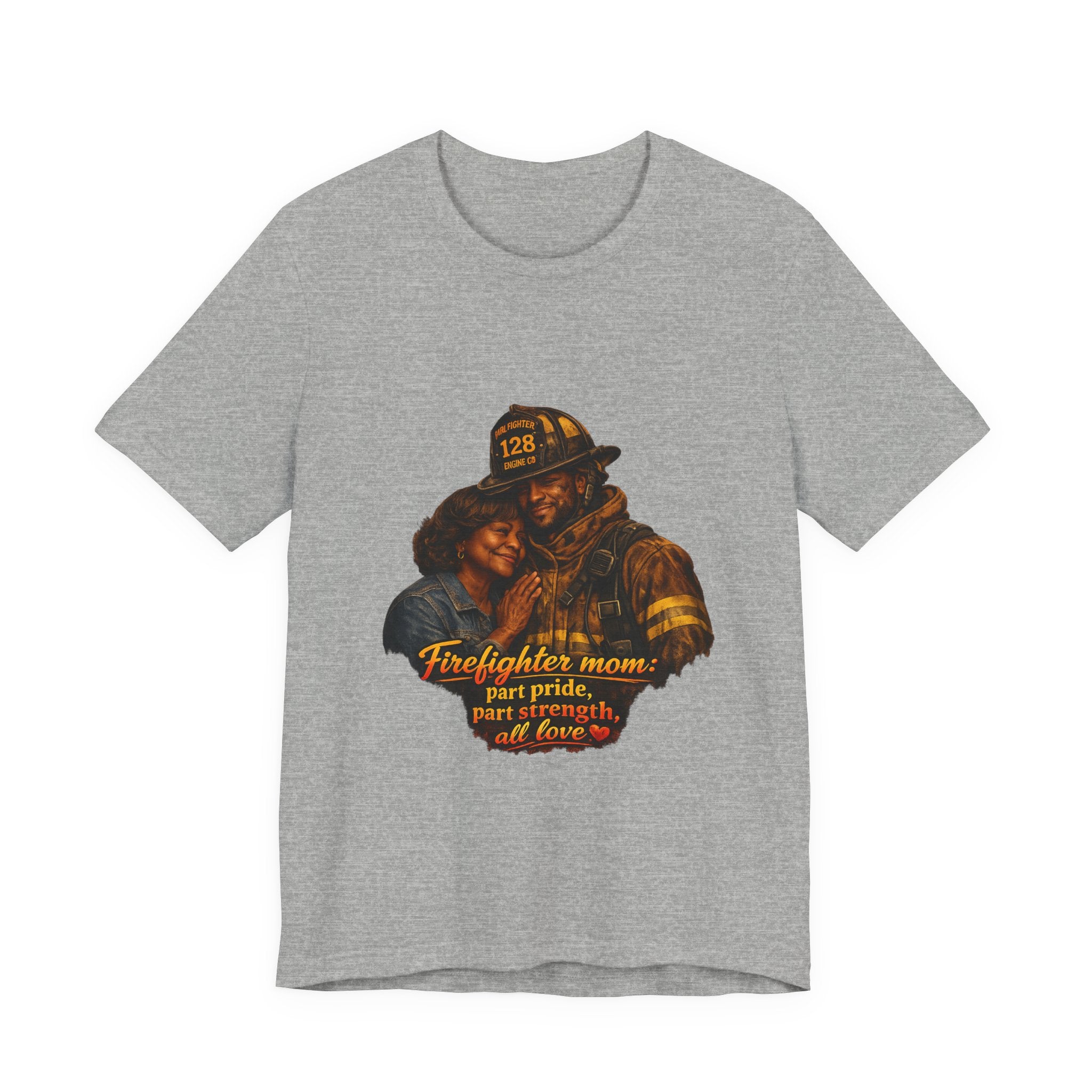 Firefighter Mom Tee — "part pride, part strength, all love" Shirt