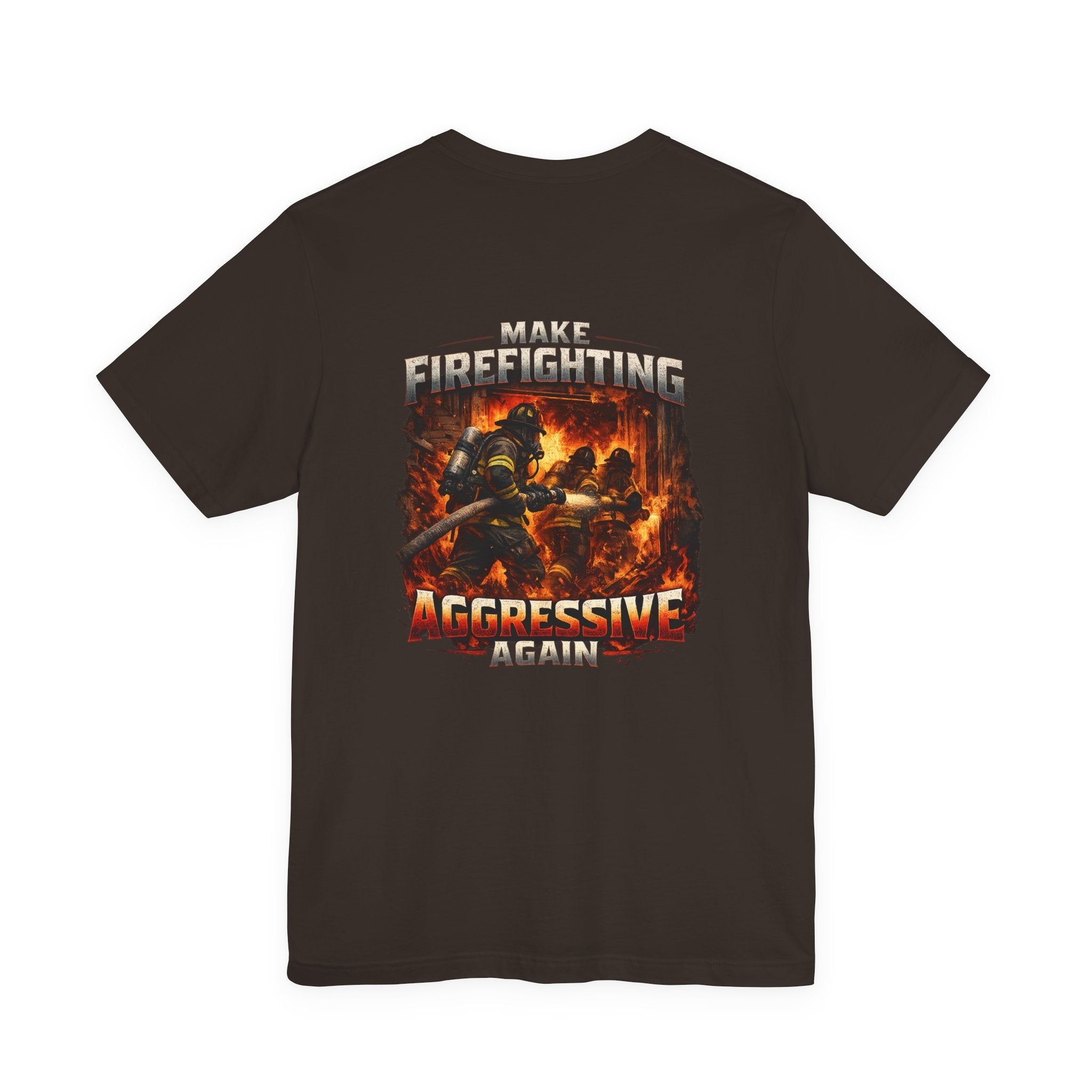 Make Firefighting Aggressive Again T-Shirt