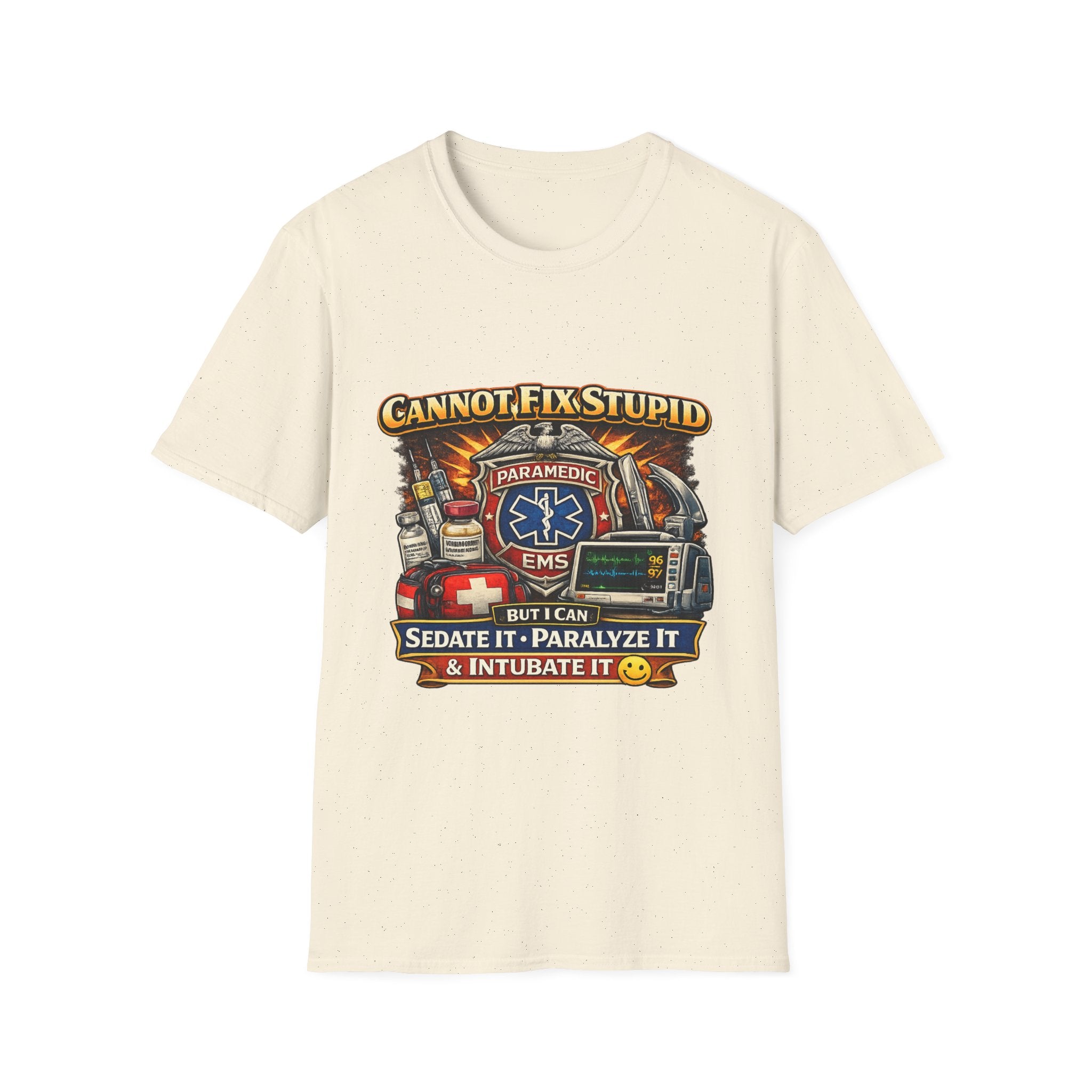 Paramedic EMS Tee — "Cannot Fix Stupid" Funny Paramedic T-Shirt