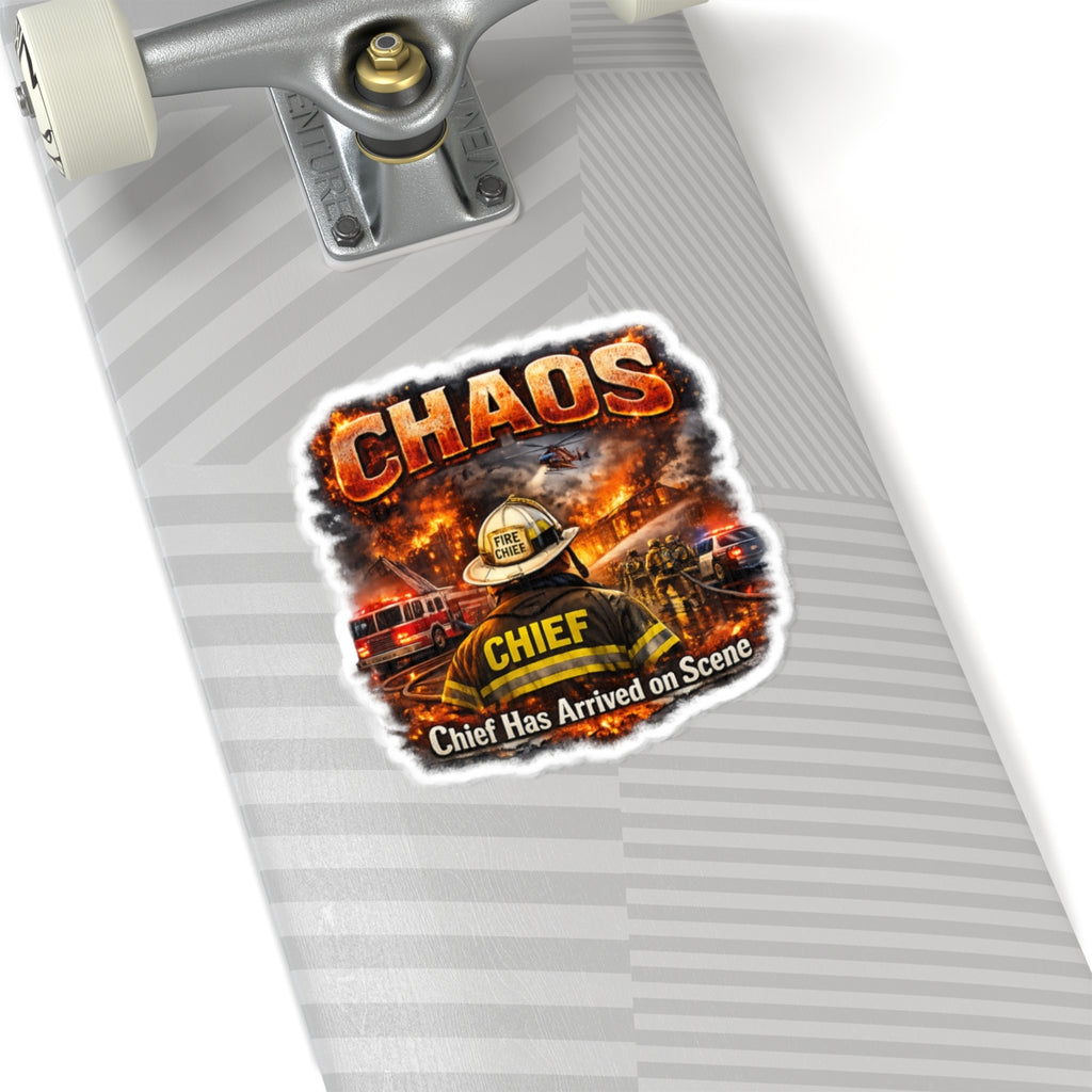Chief Has Arrived on Scene Sticker — Firefighter Chaos Rescue Decal