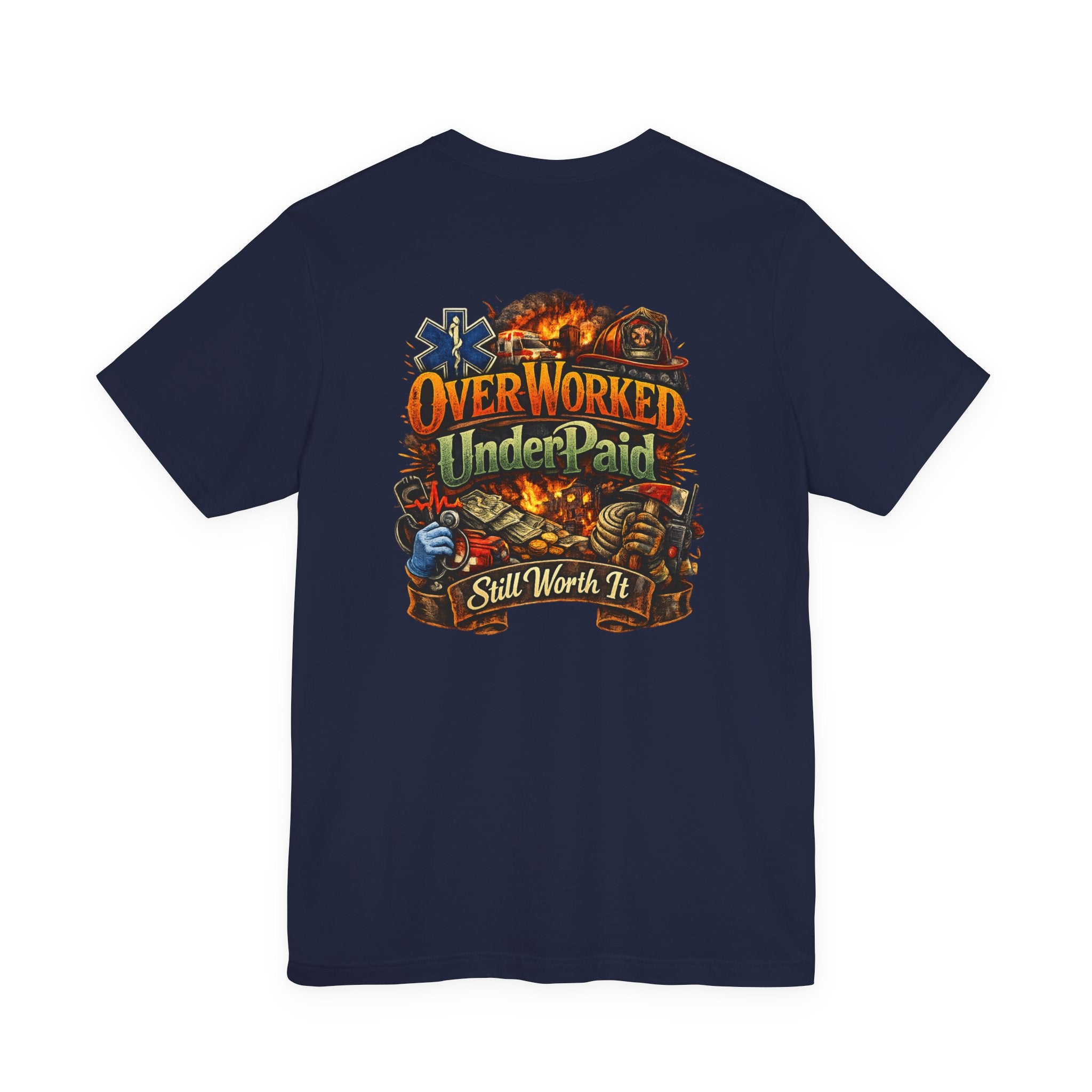 Overworked Underpaid Graphic Tee — "Still Worth It" Back Print