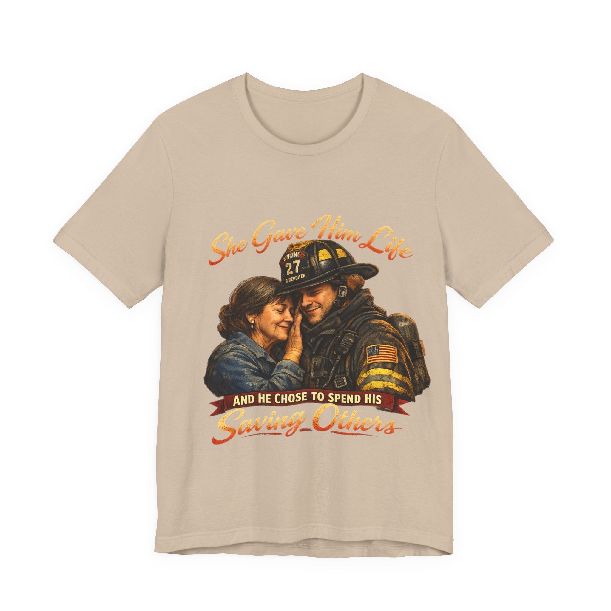 "She Gave Him Life and He Chose to Spend His Saving Others"  Mother's Day Shirt