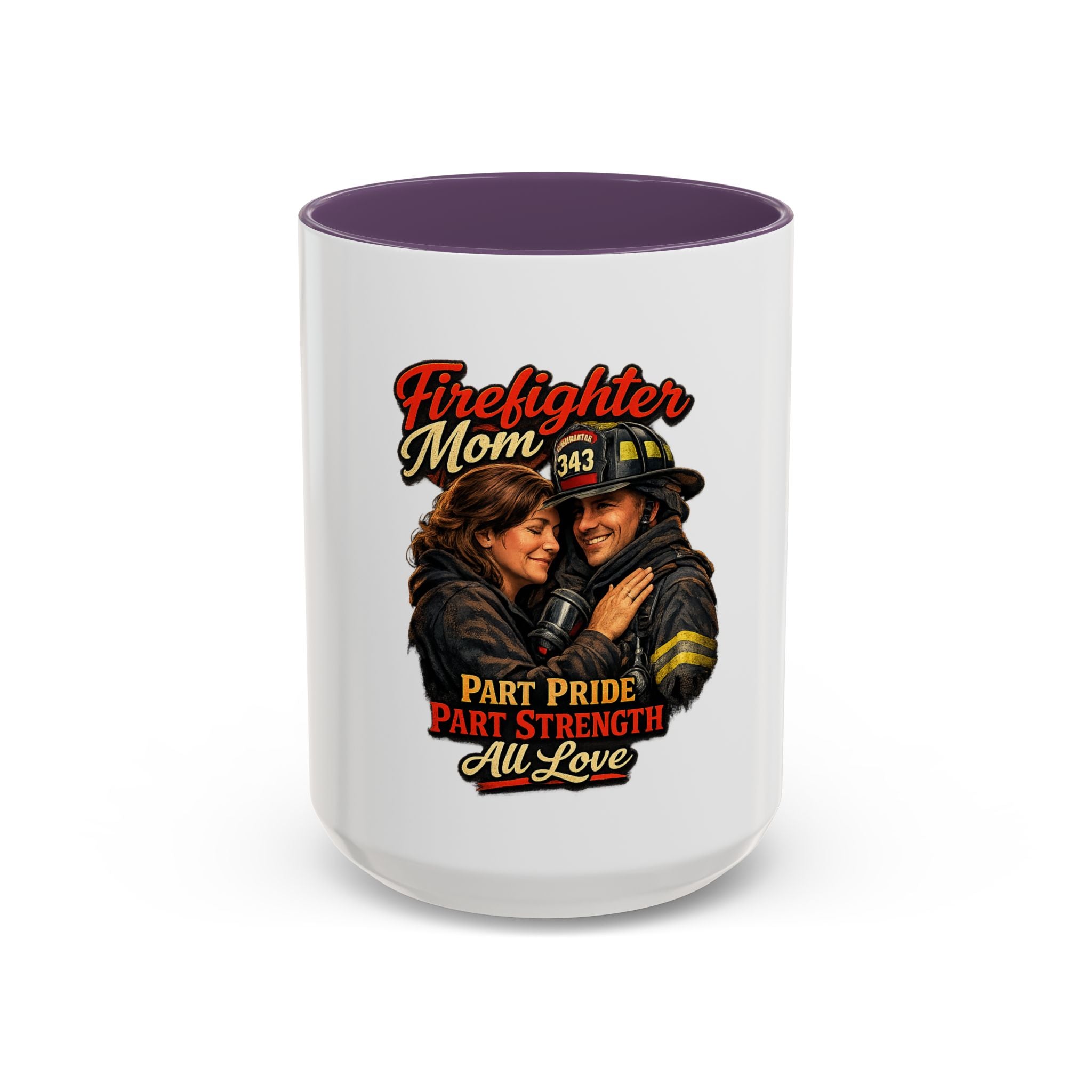 Firefighter Mom Coffee Mug — "Part Pride, Part Strength, All Love" (11/15oz)