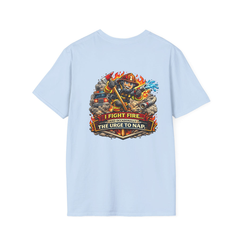 Firefighter T-Shirt - "I Fight Fire But Sometimes I Fight The Urge To Nap" Graphic Tee
