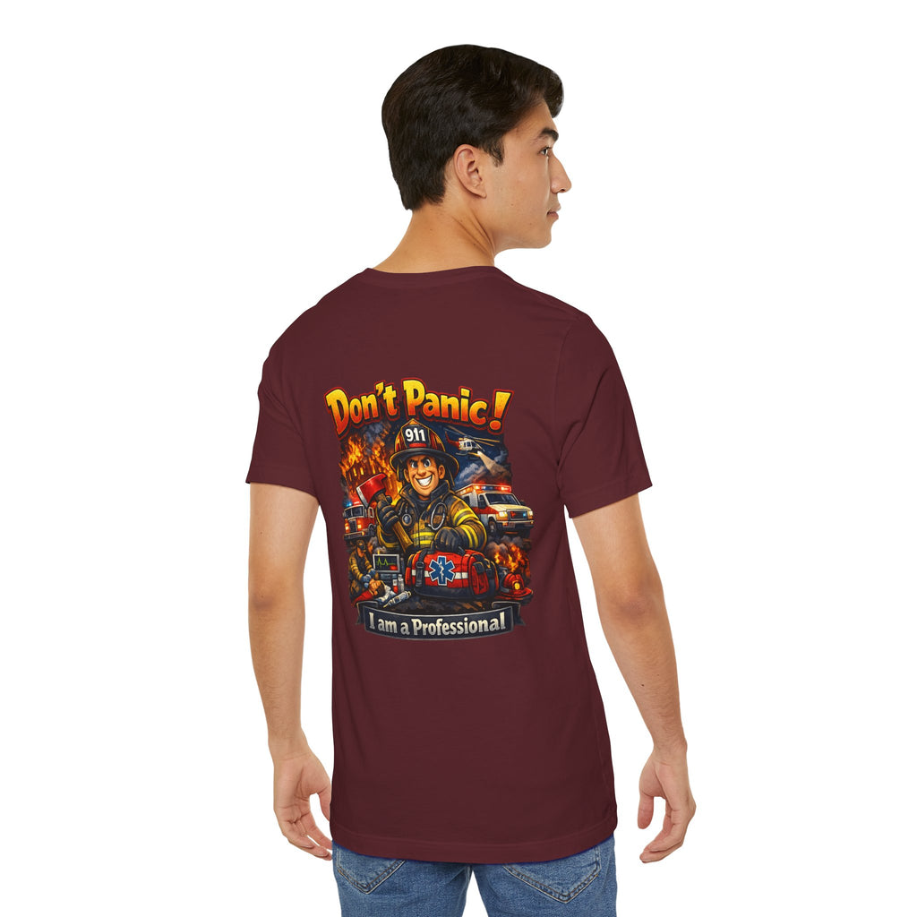 Firefighter Tee "Don't Panic! I Am a Professional" – Emergency Services Graphic T-Shirt