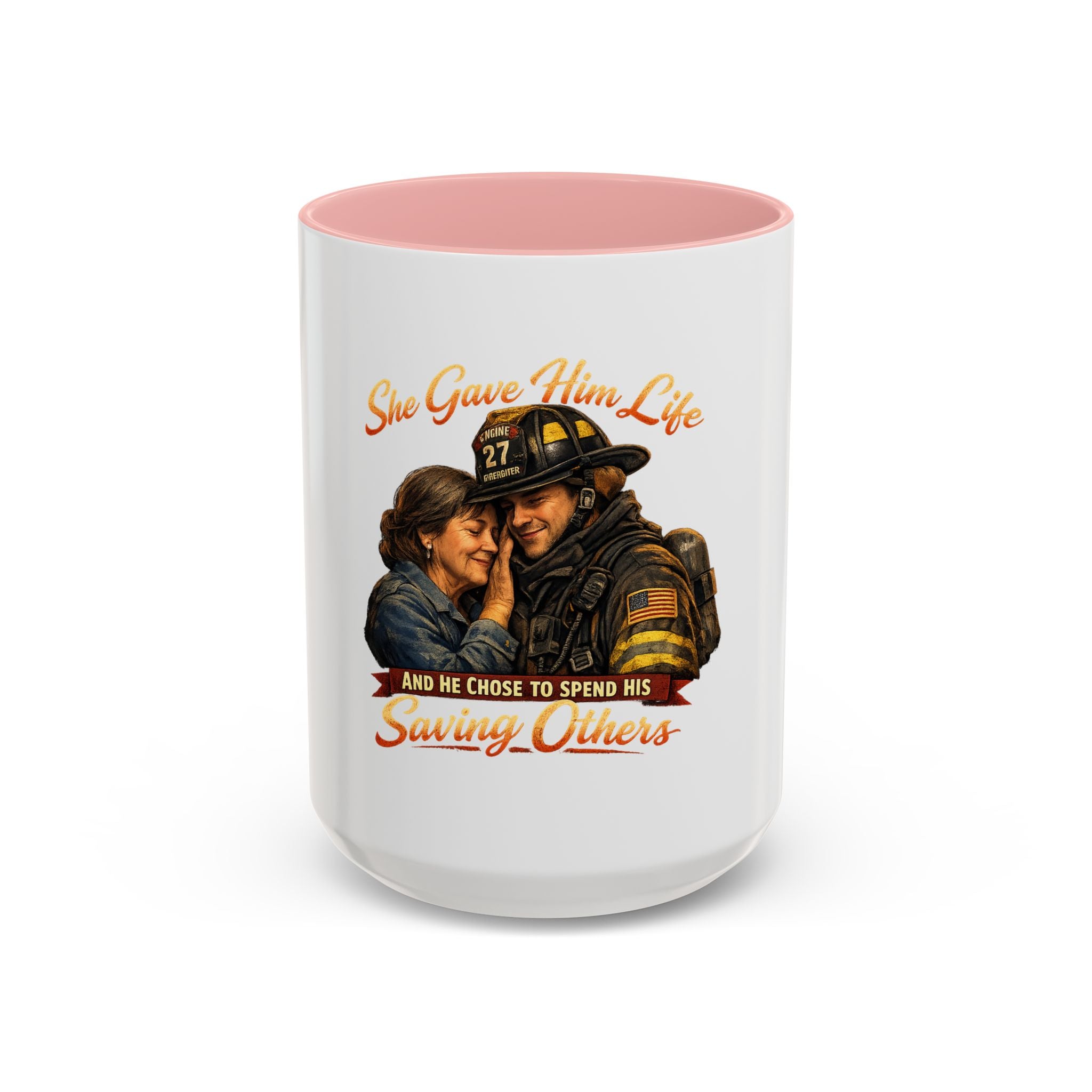 Firefighter Couple Coffee Mug – "She Gave Him Life and He Chose to Spend His Saving Others"