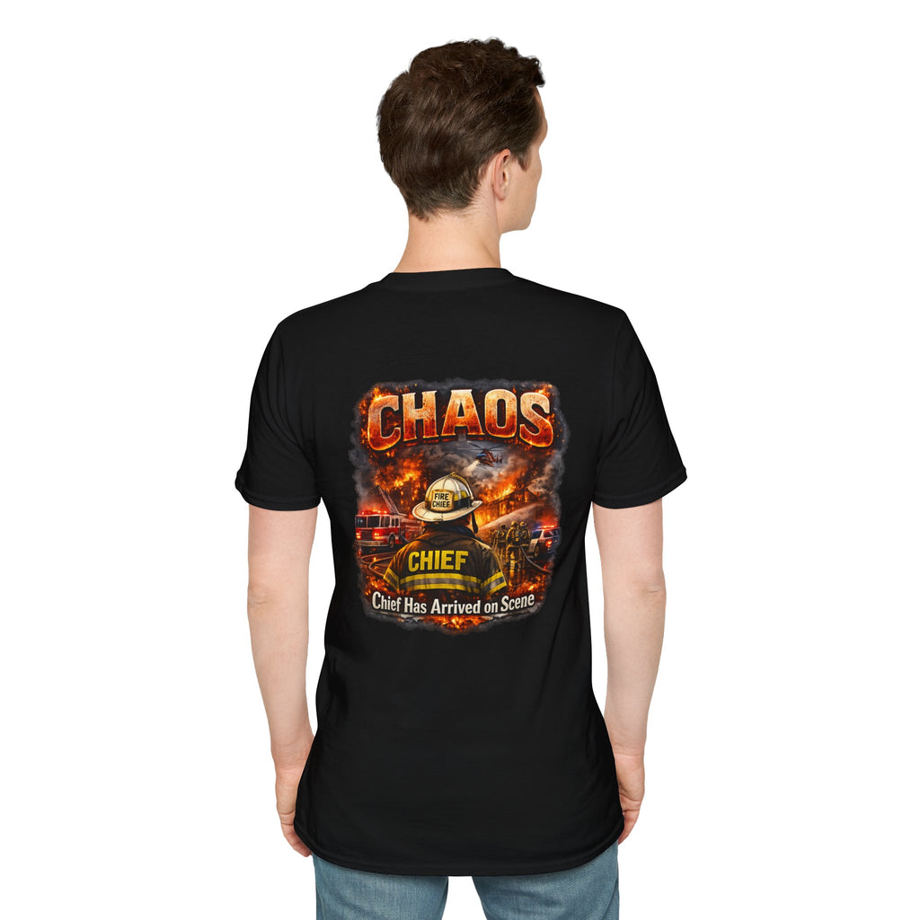 CHAOS Chief Firefighter T-Shirt — "Chief Has Arrived on Scene" Back Graphic