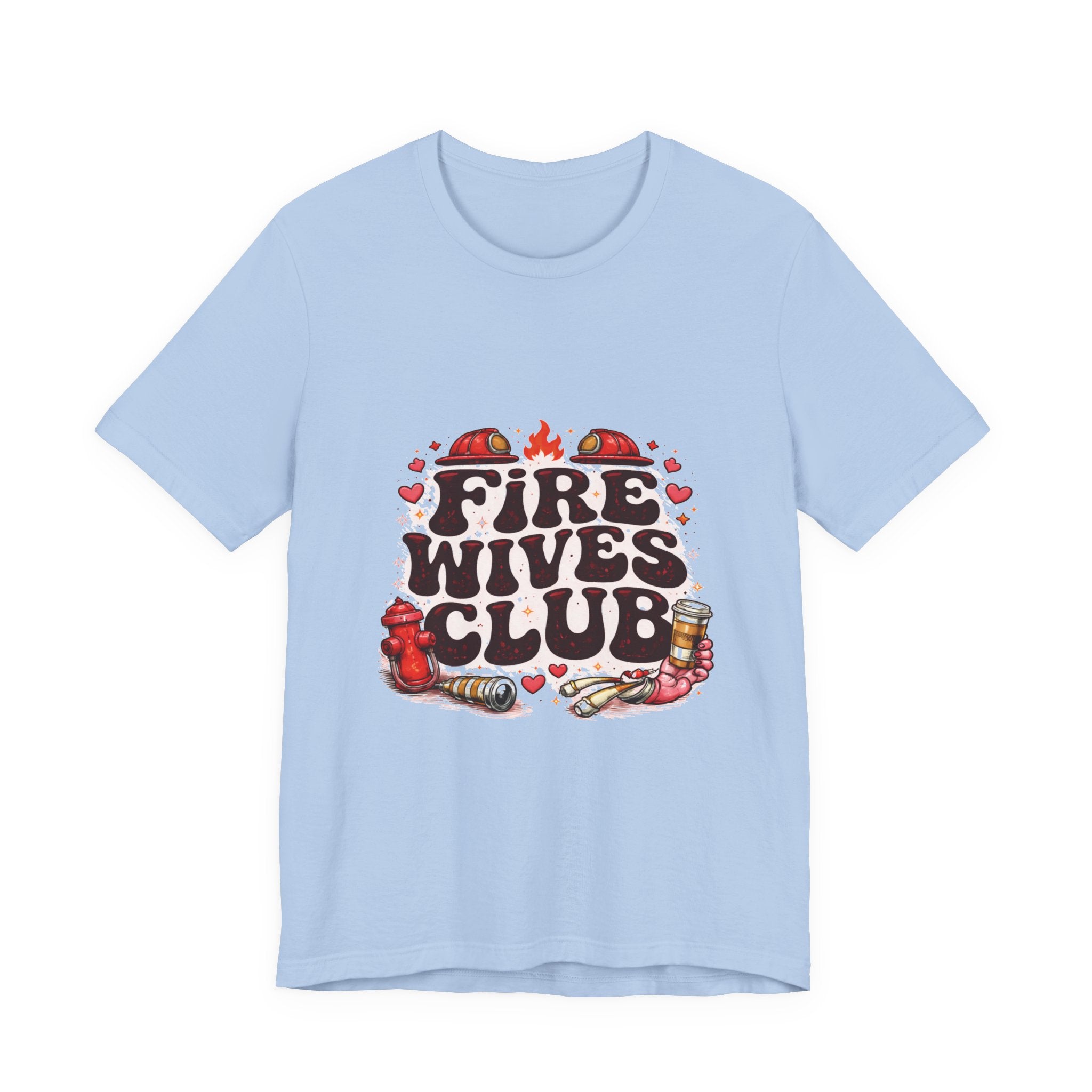 Fire Wives Club T-Shirt — Cute Firefighter Wife Graphic Tee
