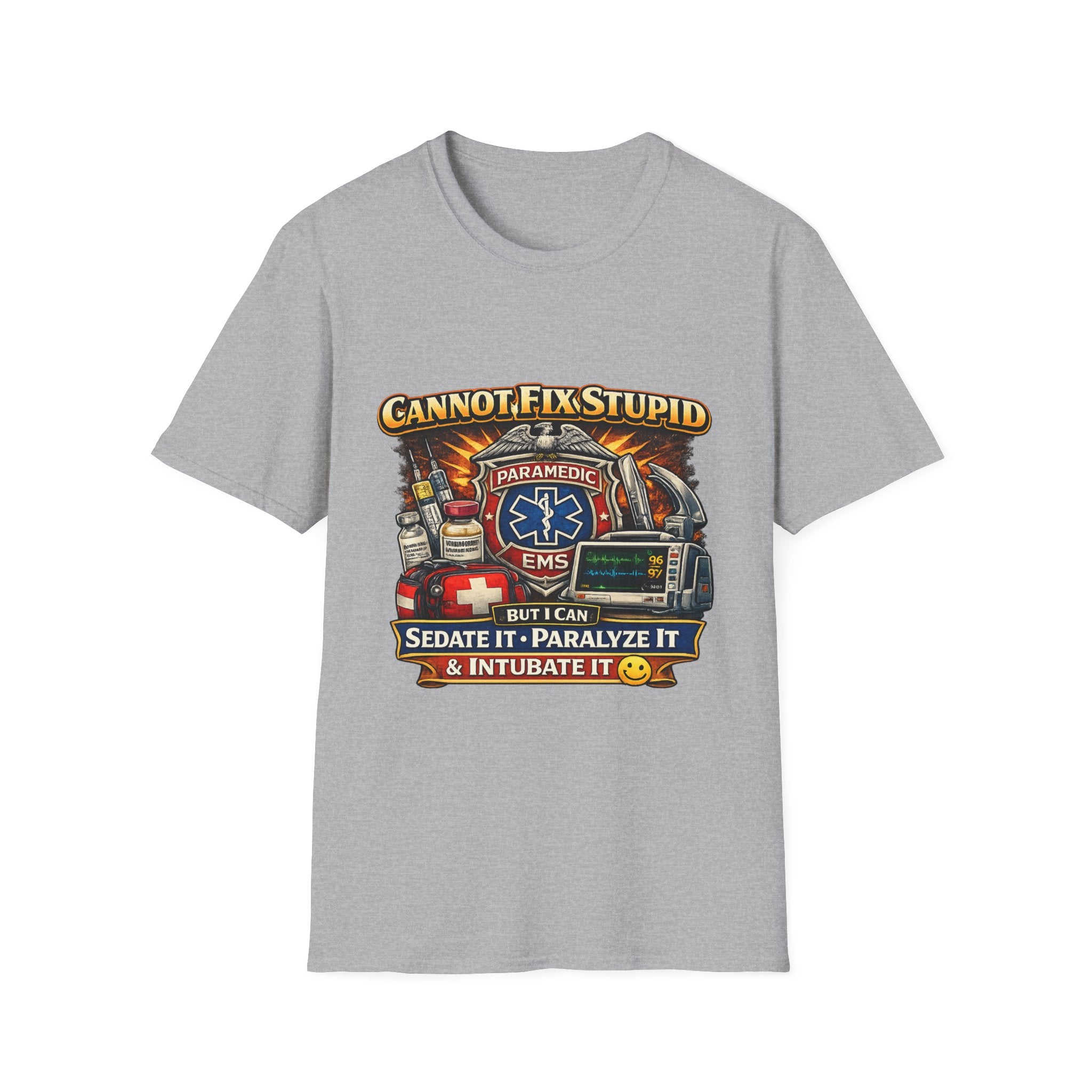 Paramedic EMS Tee — "Cannot Fix Stupid" Funny Paramedic T-Shirt