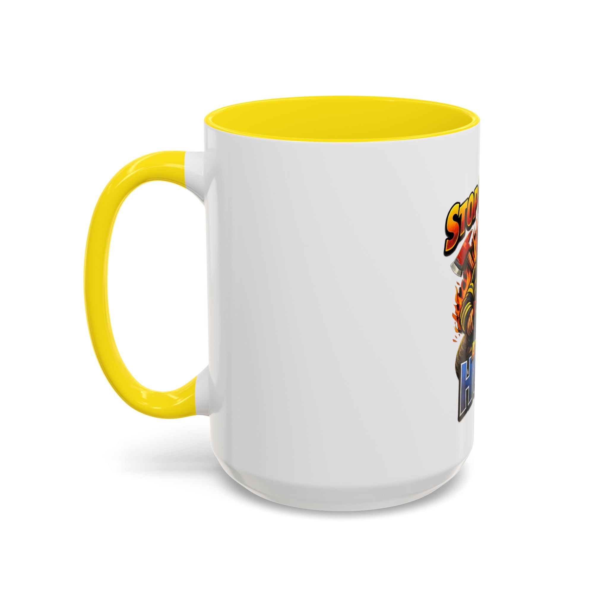 Stop Staring At My Hose Firefighter Coffee Mug