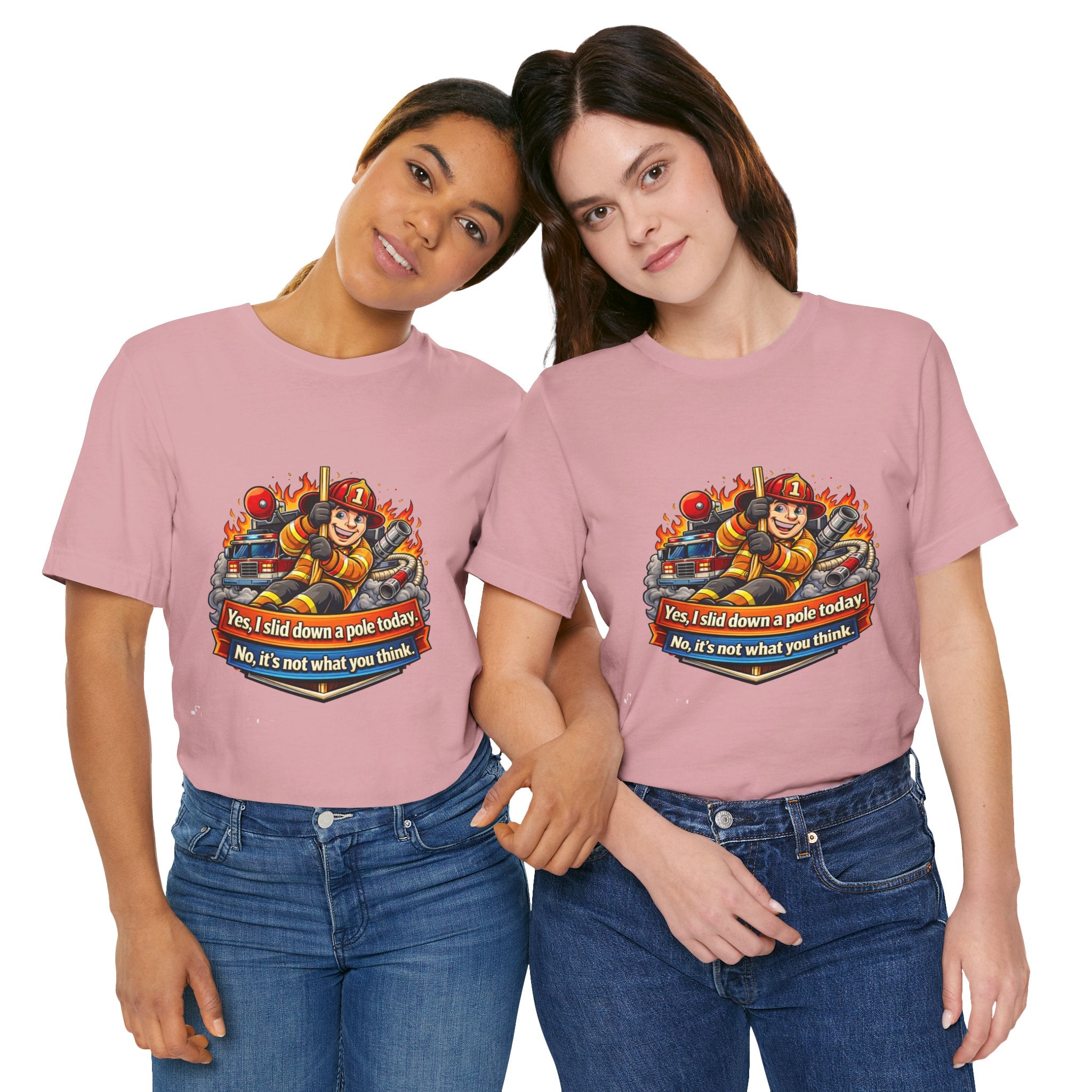 "Yes, I slid down a pole today. No, it's not what you think."  Firefighter Wife T-Shirt