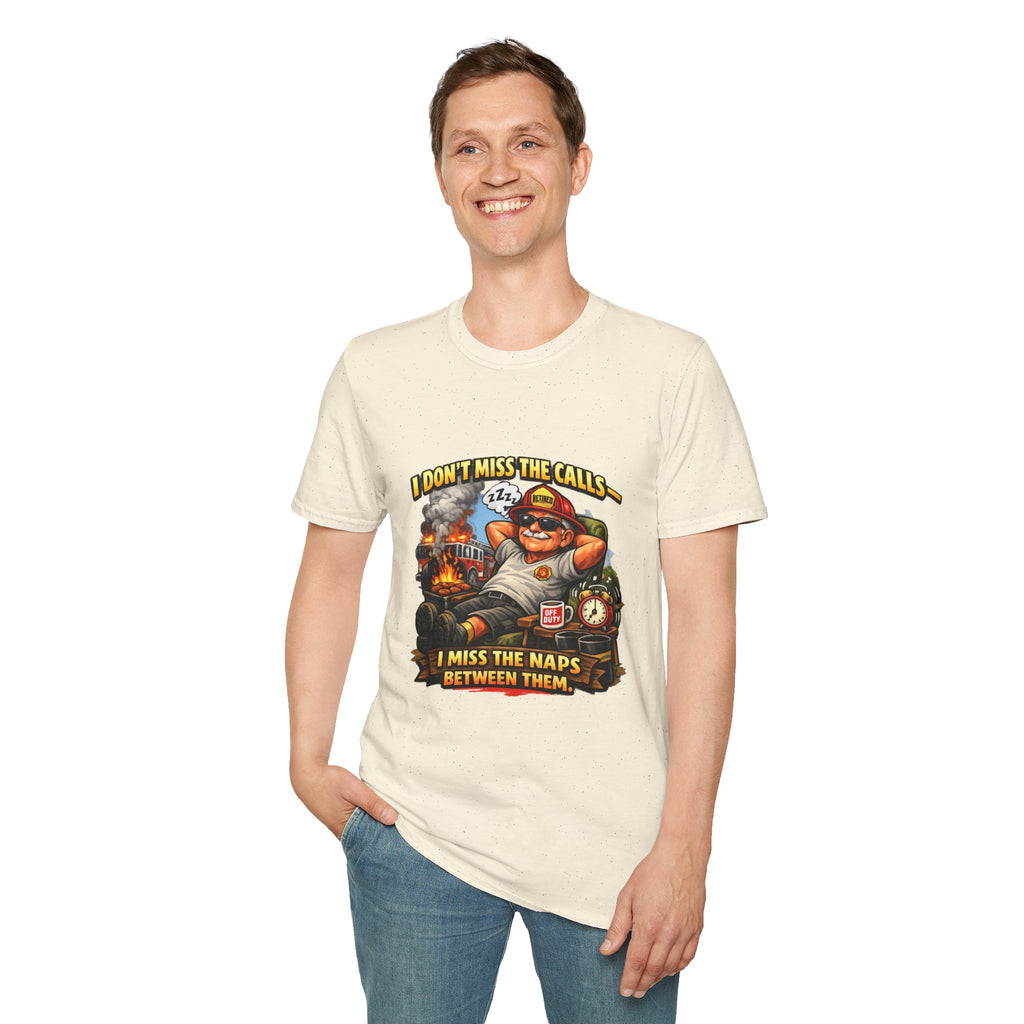 Firefighter Nap Humor T-Shirt — "I Don't Miss The Calls, I Miss The Naps Between Them"