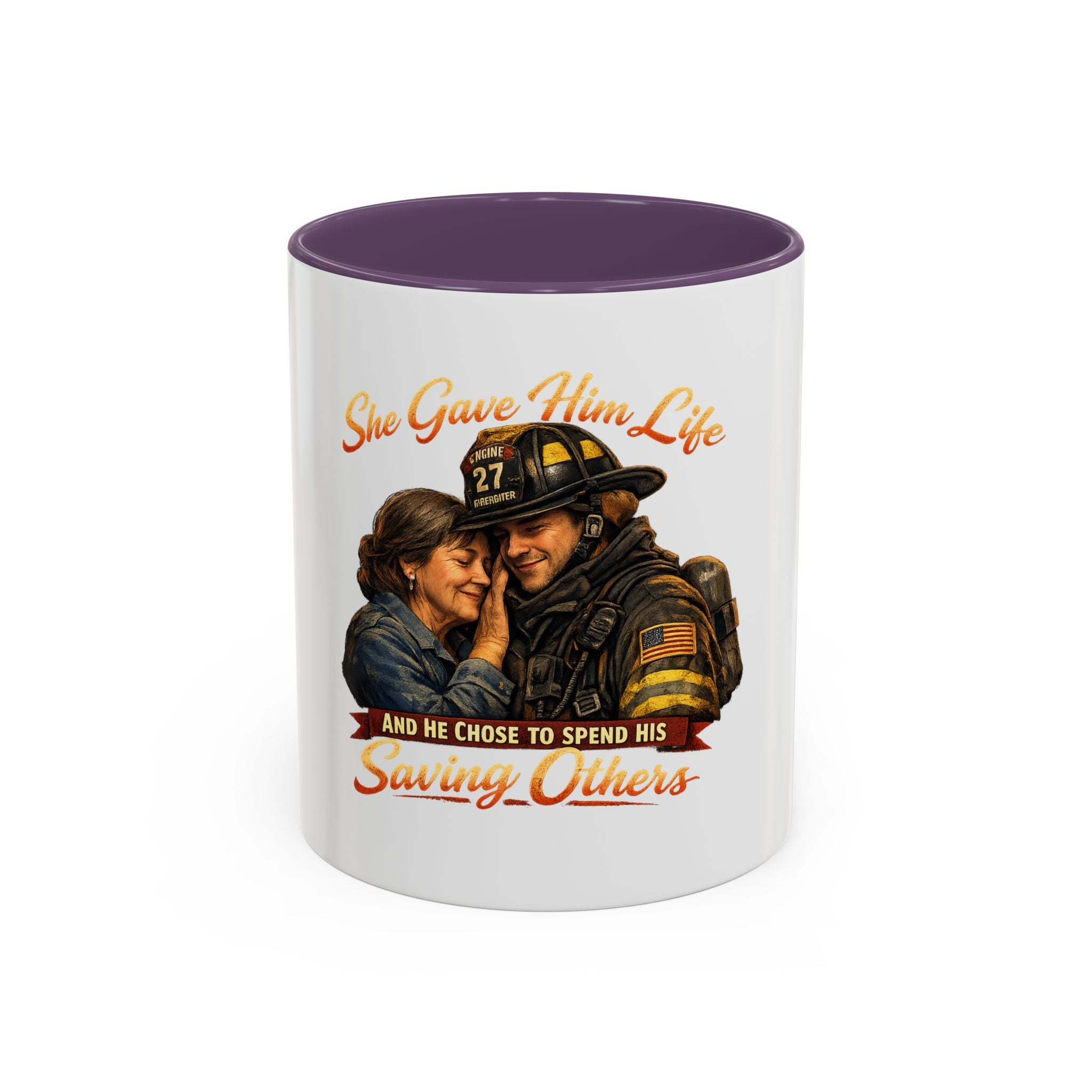 Firefighter Couple Coffee Mug – "She Gave Him Life and He Chose to Spend His Saving Others"