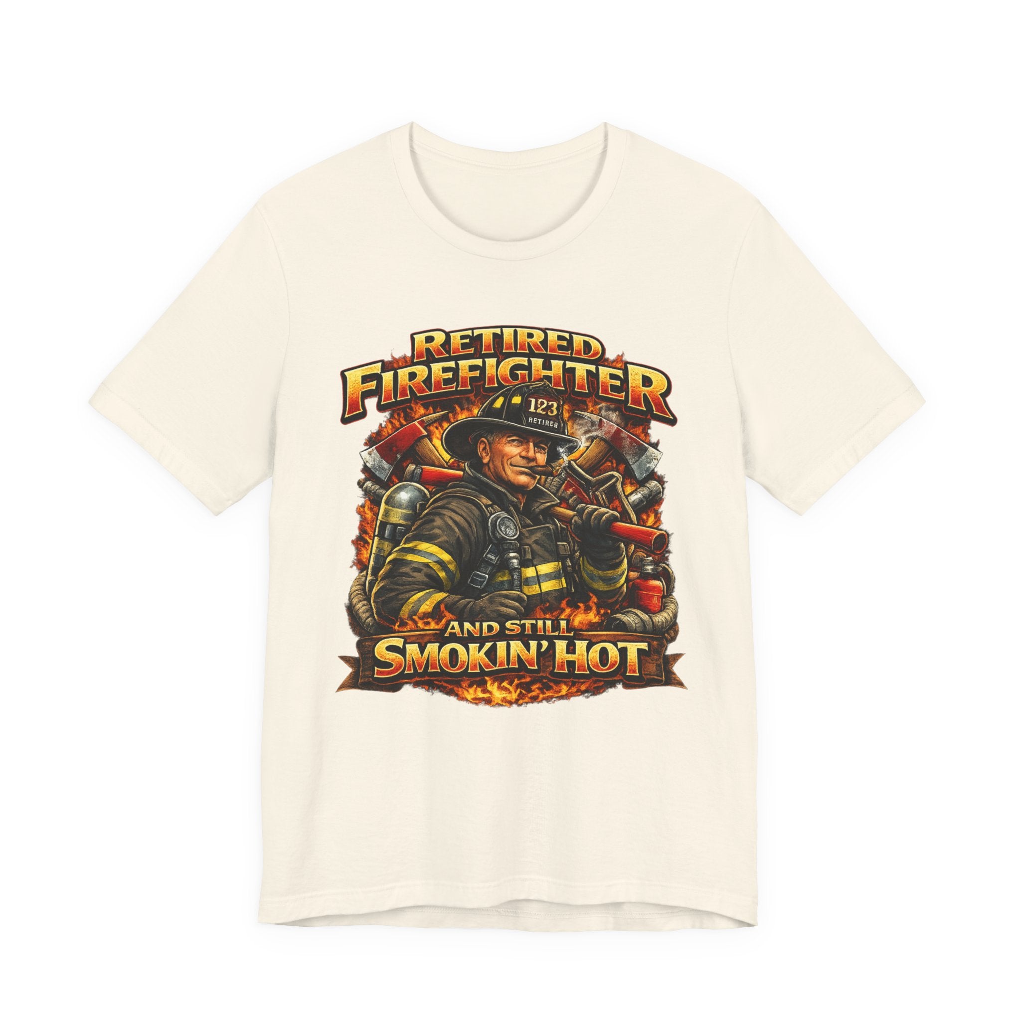 Retired Firefighter Tee - "Retired Firefighter and Still Smokin' Hot" Graphic Shirt