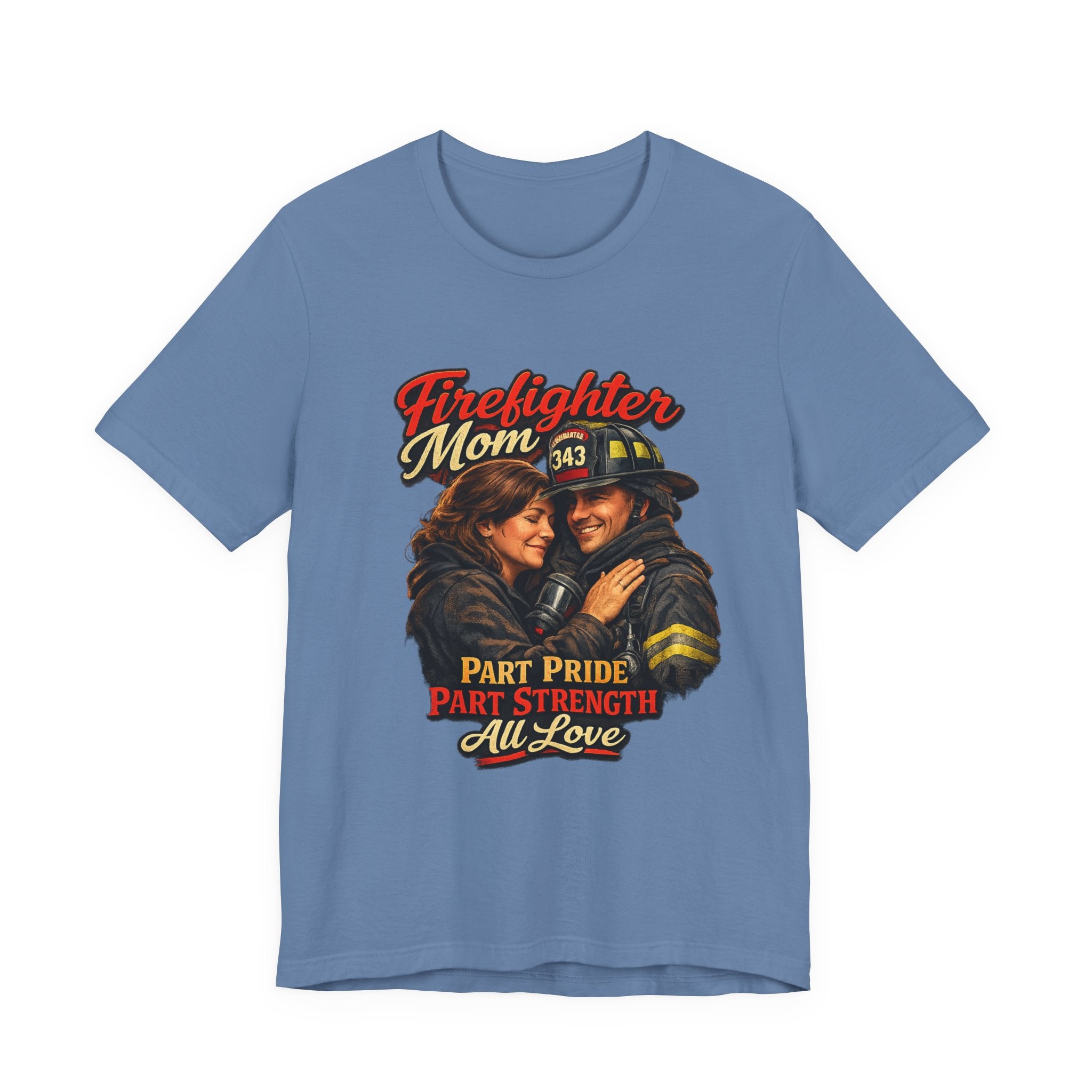 Firefighter Mom T-Shirt – "Part Pride, Part Strength, All Love" Graphic Tee