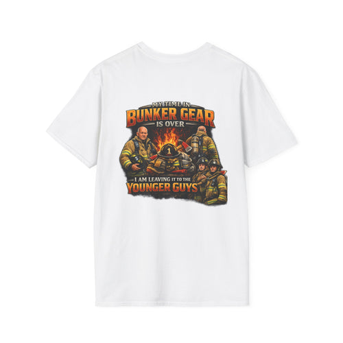 "My Time In Bunker Gear is Over"  Retired Firefighter T-Shirt