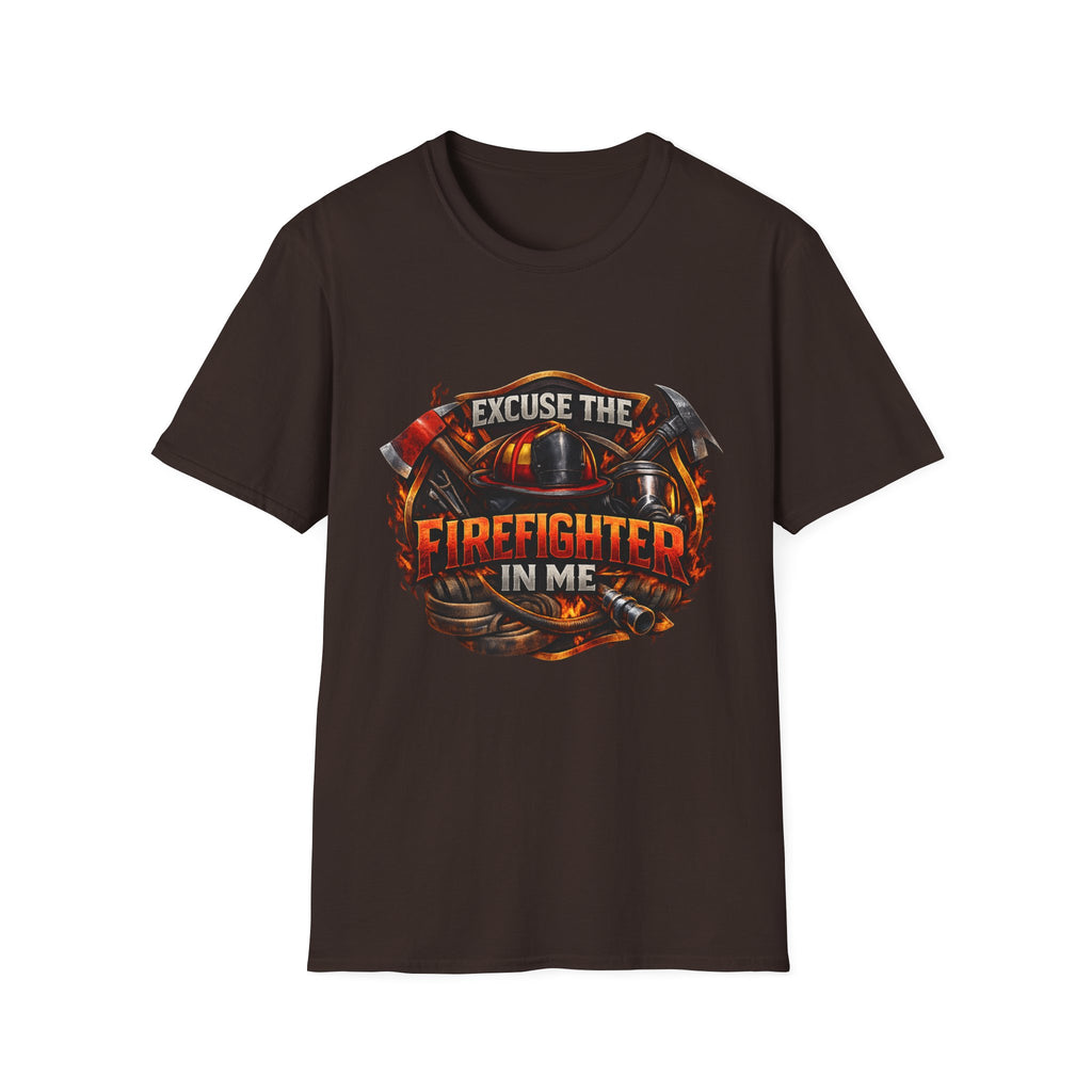 Excuse the Firefighter In Me T-Shirt — Firefighter Pride Graphic Tee