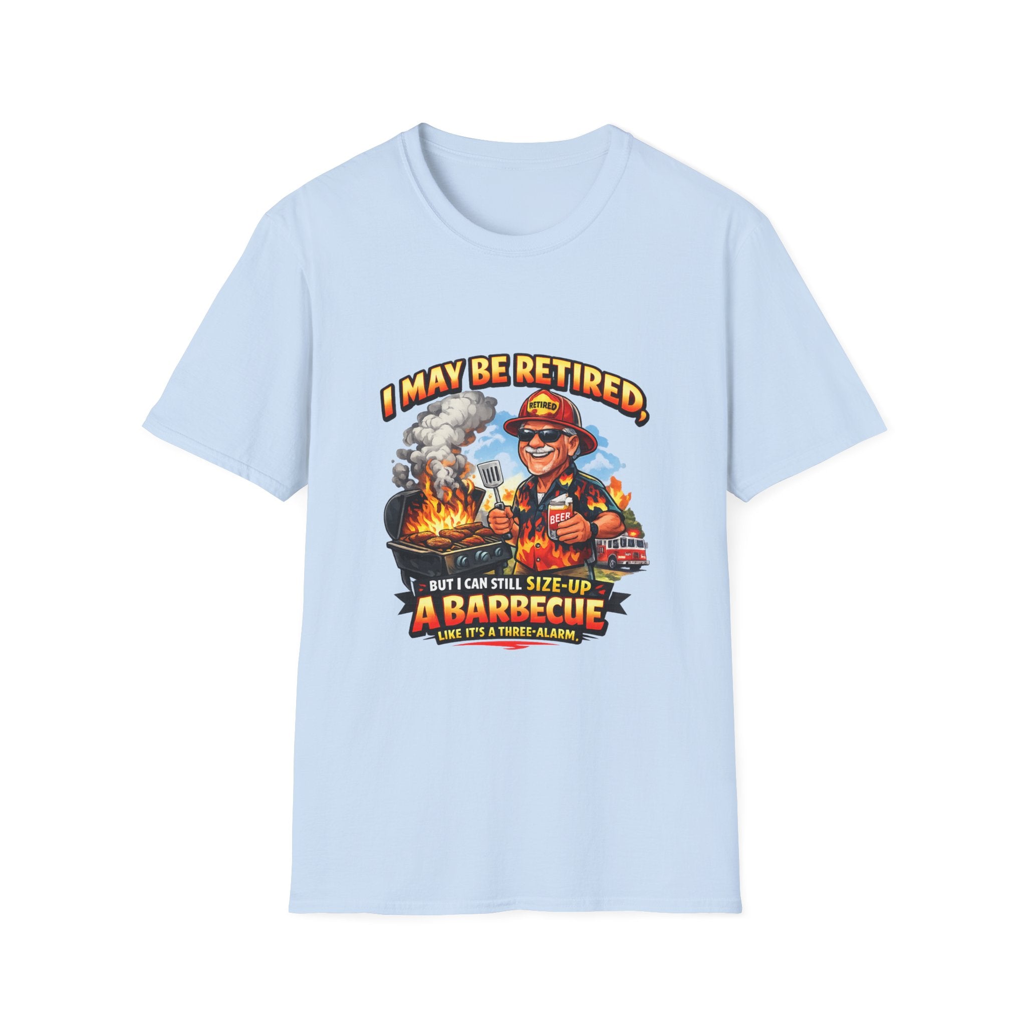 Retired But Can Still Sizzle T-Shirt – Graphic on Front