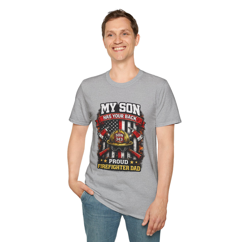 My Son Has Your Back - Proud Firefighter Dad T-Shirt