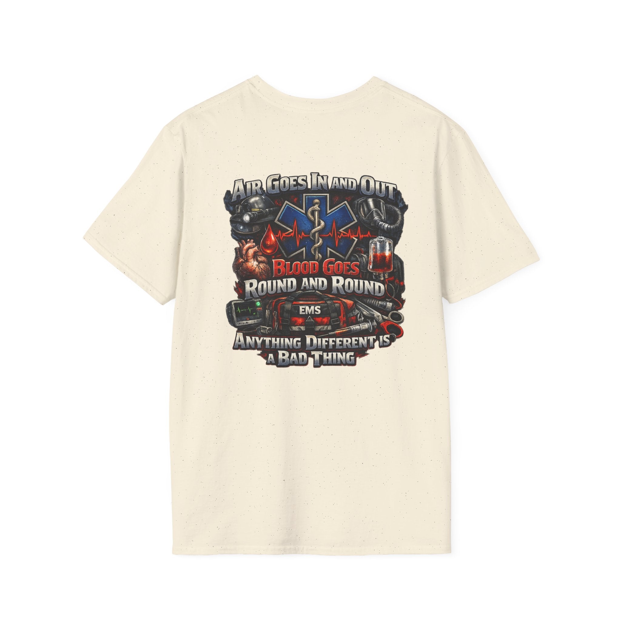 EMS Paramedic T-Shirt — "Air Goes In And Out, Blood Goes Round And Round"