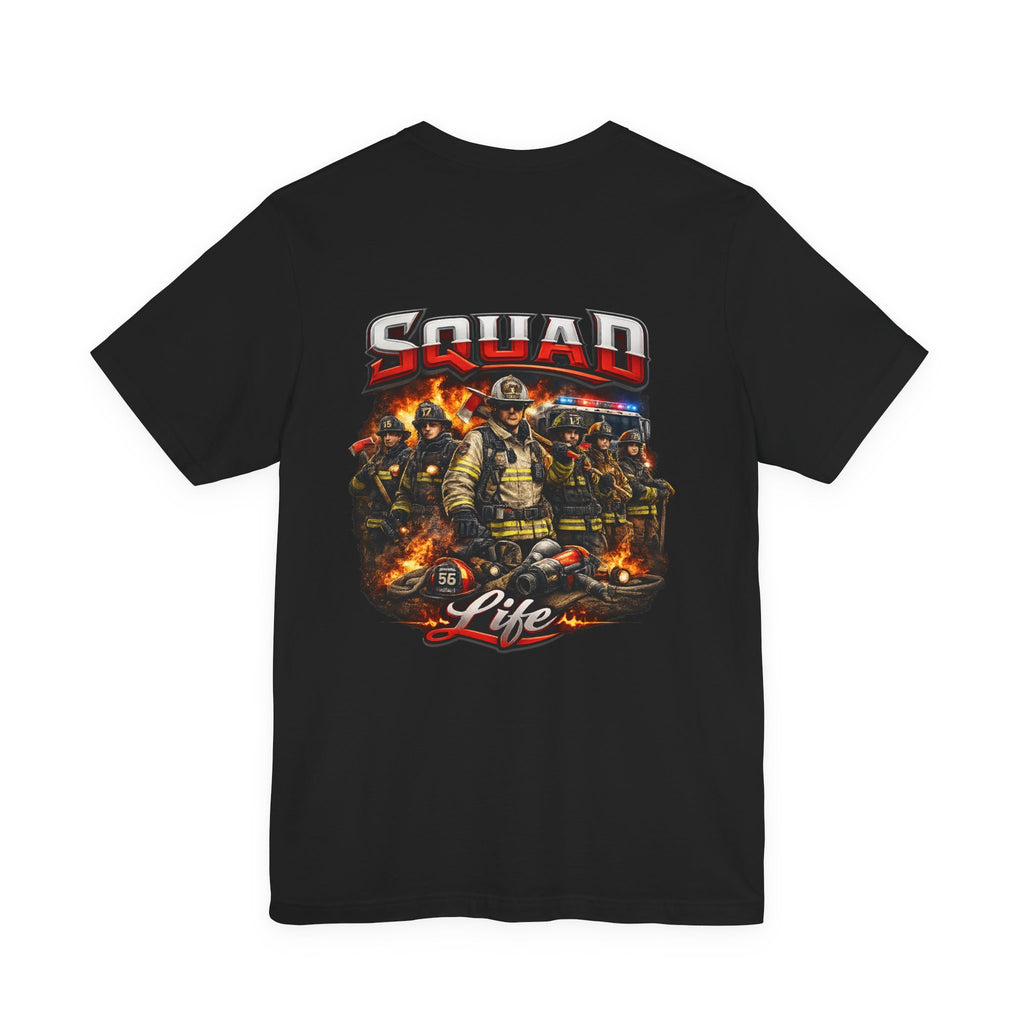 Firefighter Squad Life T-Shirt
