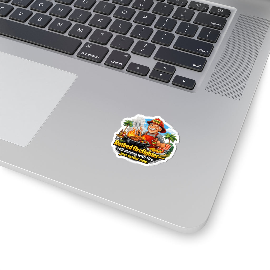 Retired Firefighter BBQ Sticker — "Retired firefighter still playing with fire, just tastier now"