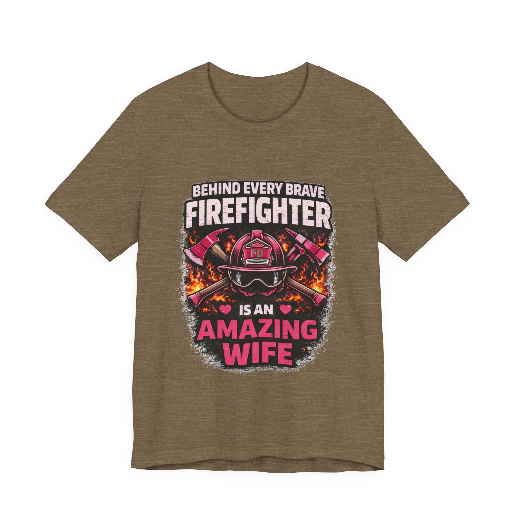 Firefighter Wife T-Shirt – “Behind Every Brave Firefighter Is An Amazing Wife”