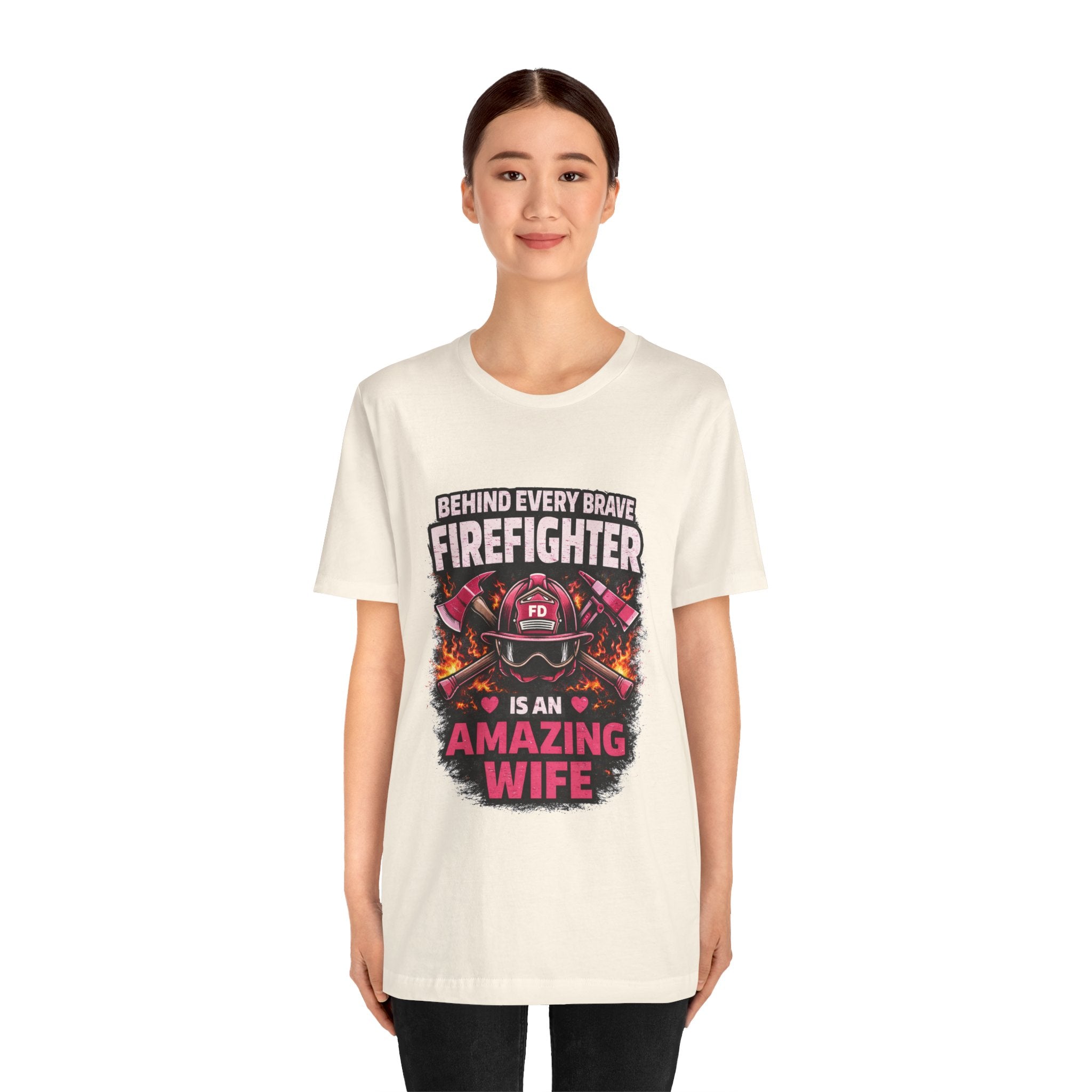 Firefighter Wife T-Shirt – “Behind Every Brave Firefighter Is An Amazing Wife”